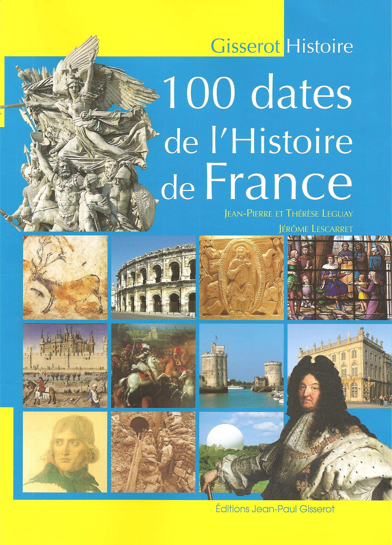 100 Dates de l'Histoire de France 9782877479608