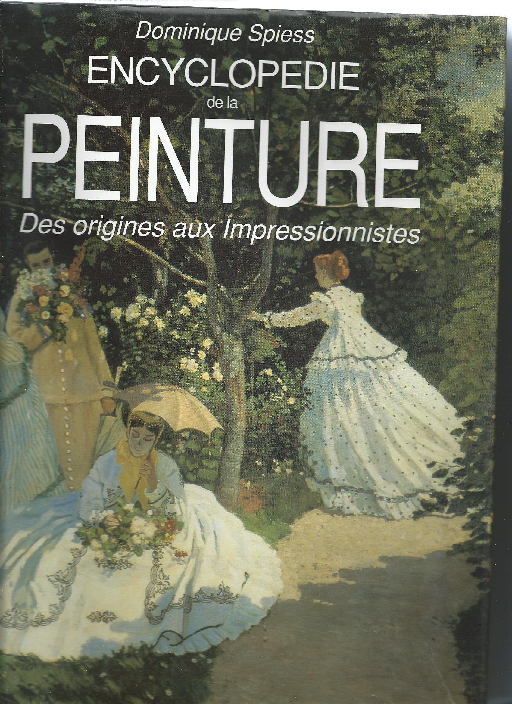 Encyclopédie de la Peinture des Origines aux Impressionnistes 9782876287280