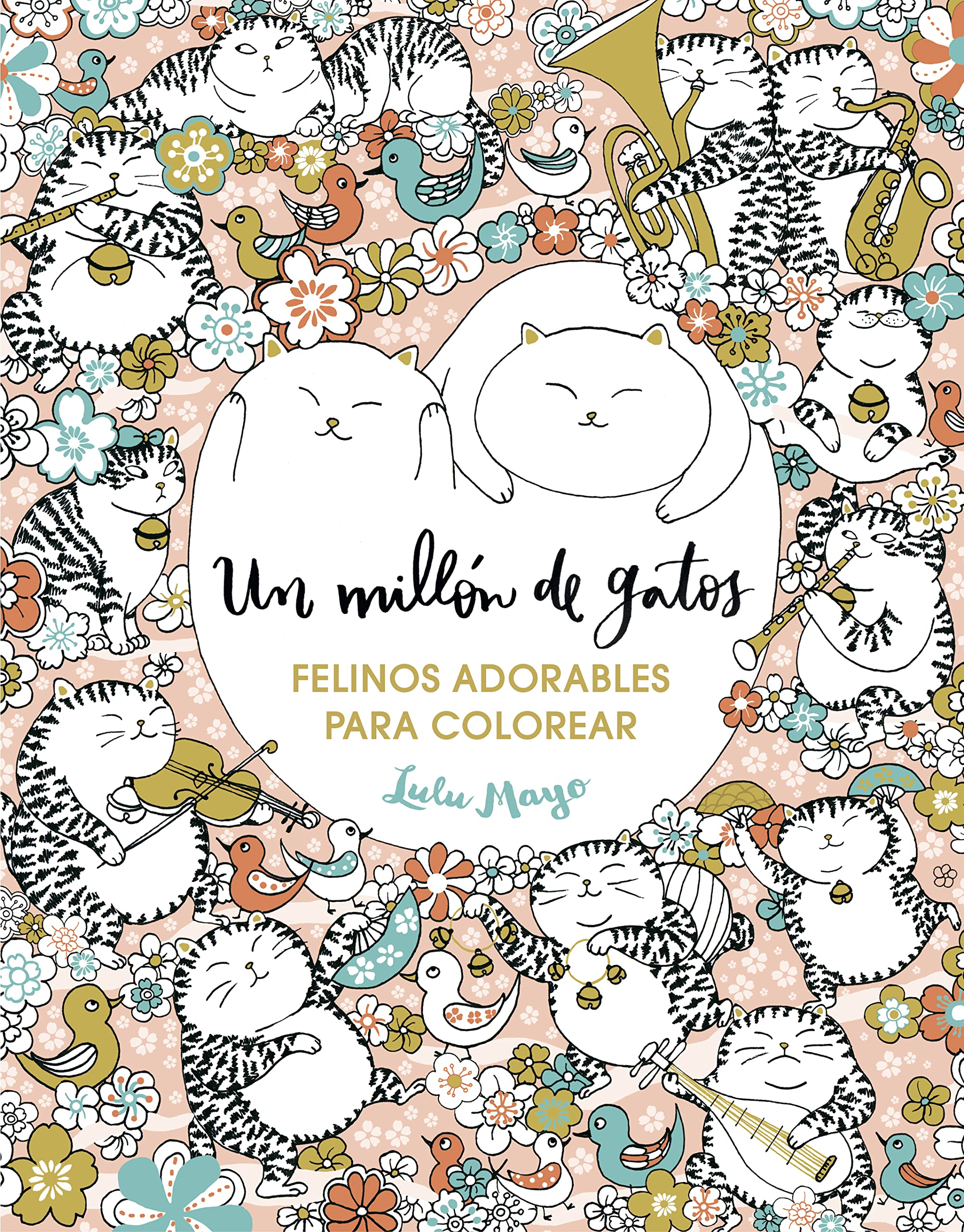 Un millón de gatos: felinos adorables para colorear (Libro de colorear para adultos) 9788401017919