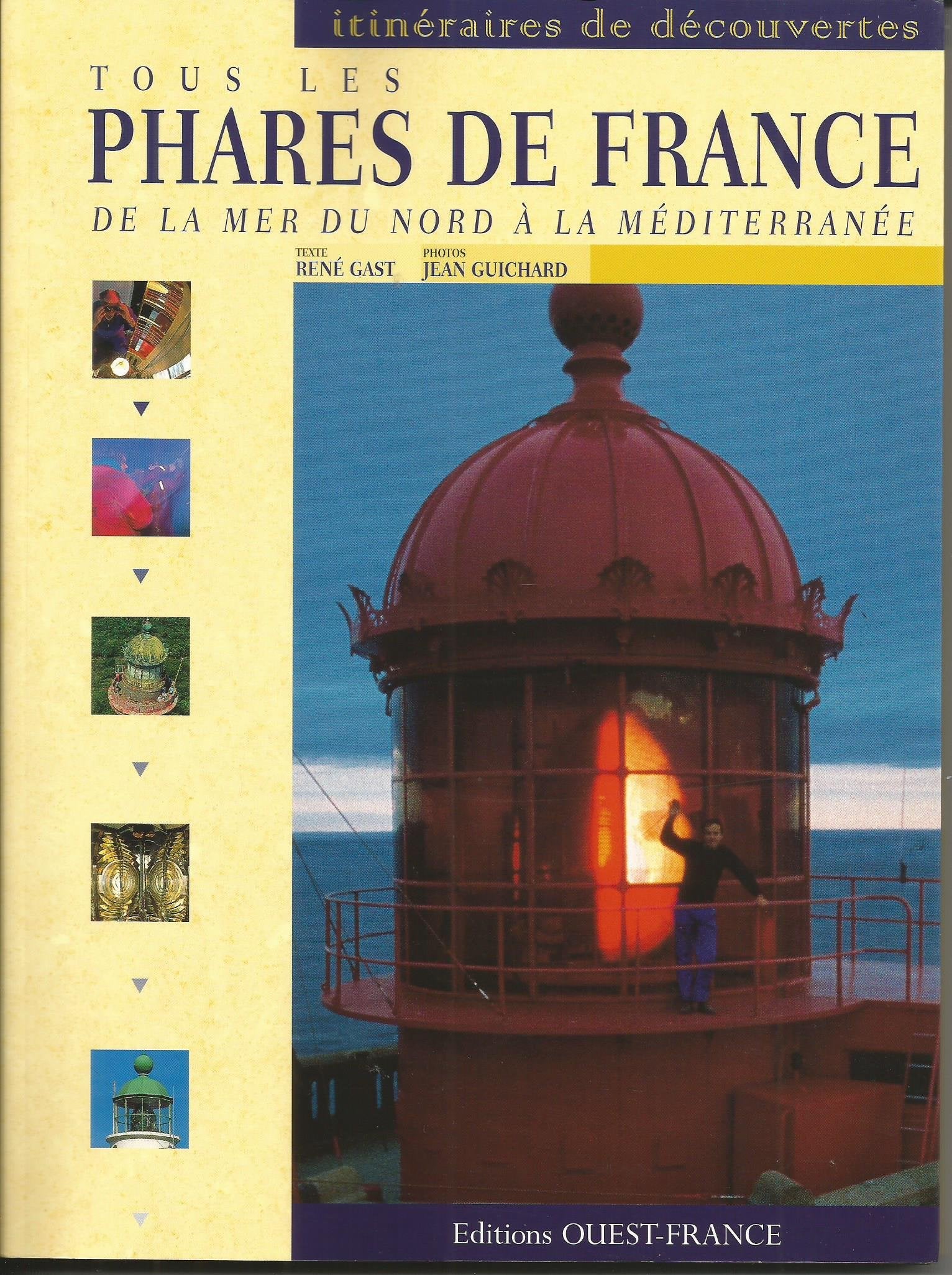 TOUS LES PHARES DE FRANCE/ITINERAIRES D. 9782737322945