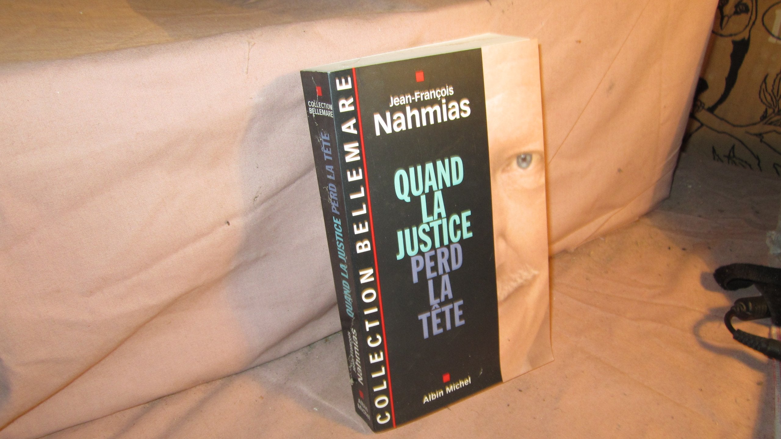 Quand la justice perd la tête 9782226110039