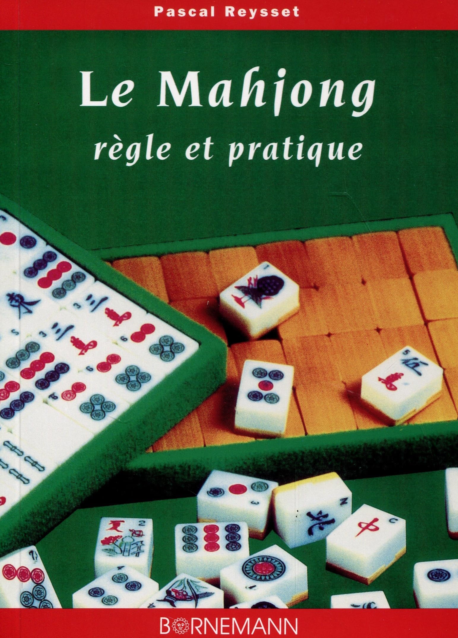 Le mahjong: Règle et pratique 9782851825681