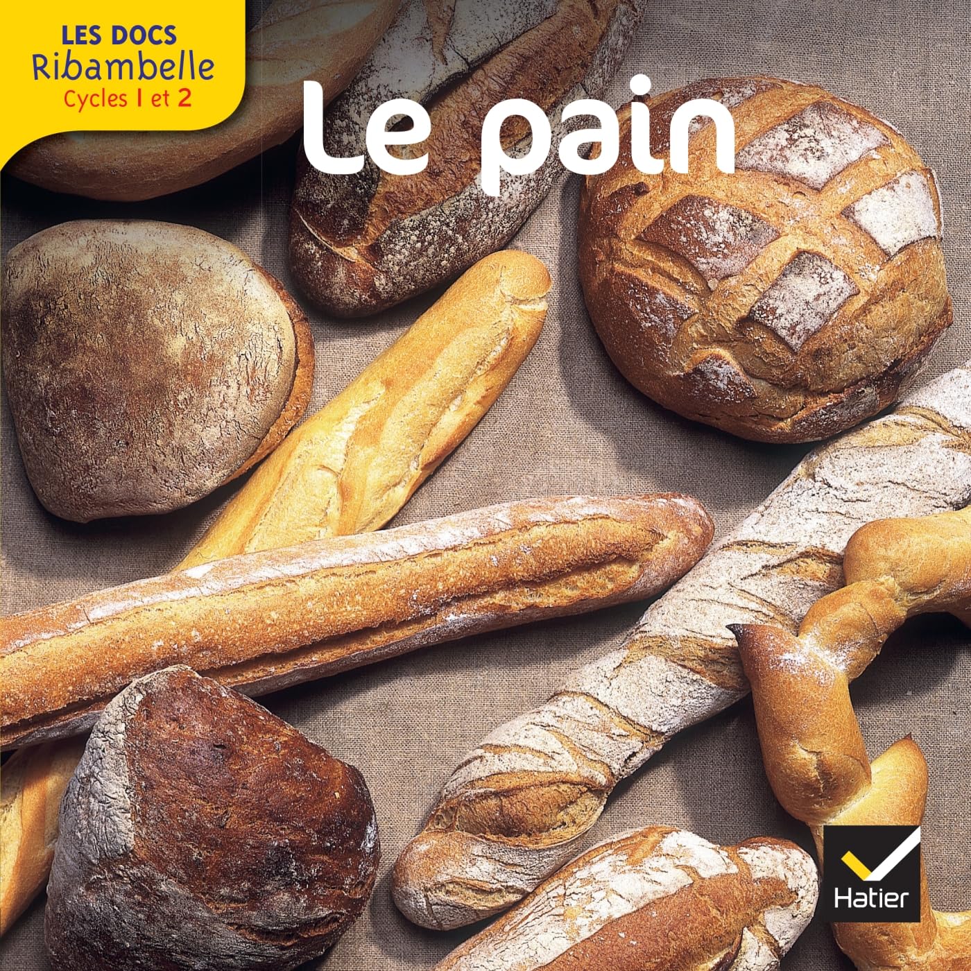 Les docs Ribambelle cycle 2 éd. 2012 - Le pain 9782218956638