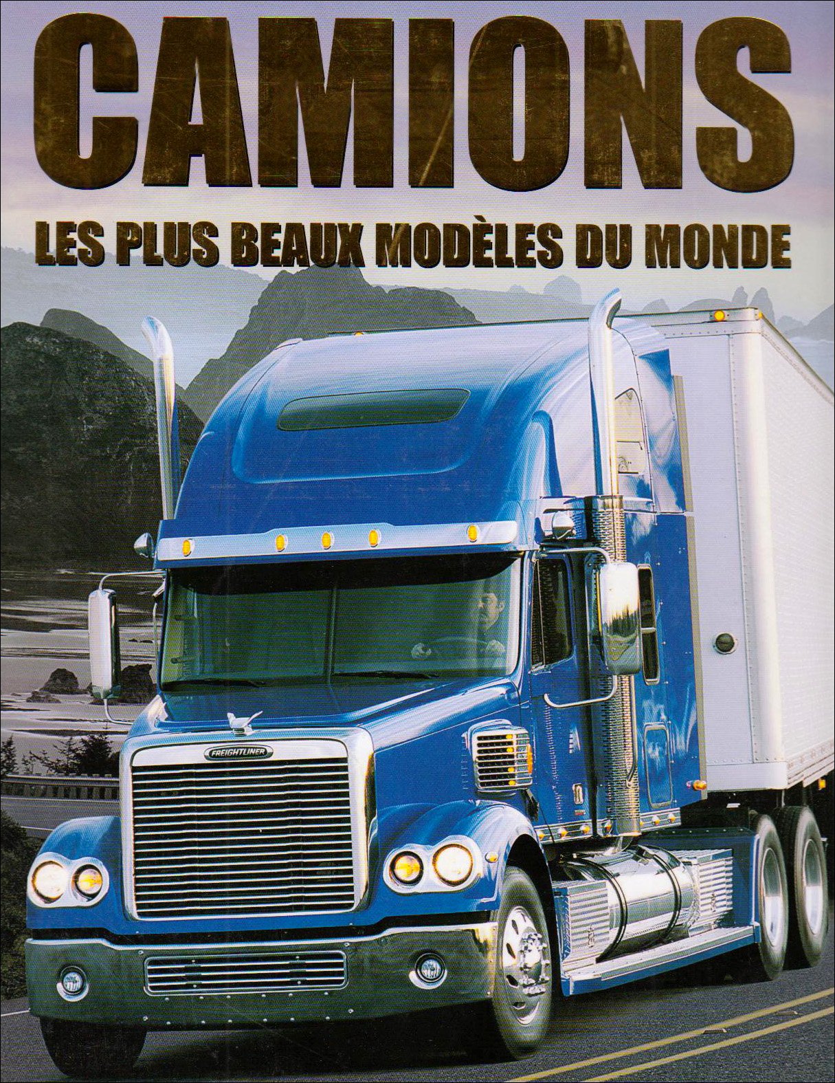 Camions: Les plus beaux modèles du monde 9781407510187