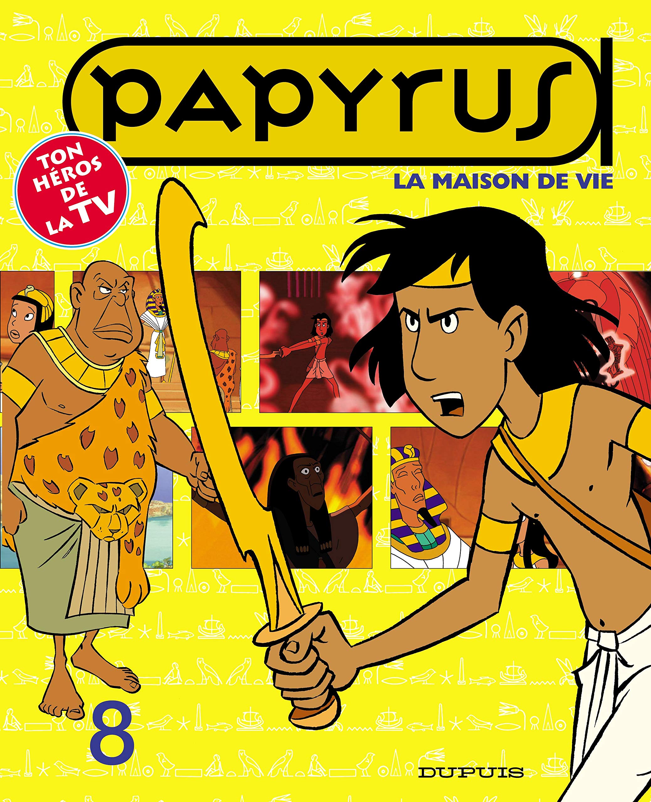 Papyrus Tome 8 : La Maison De Vie 9782800130262