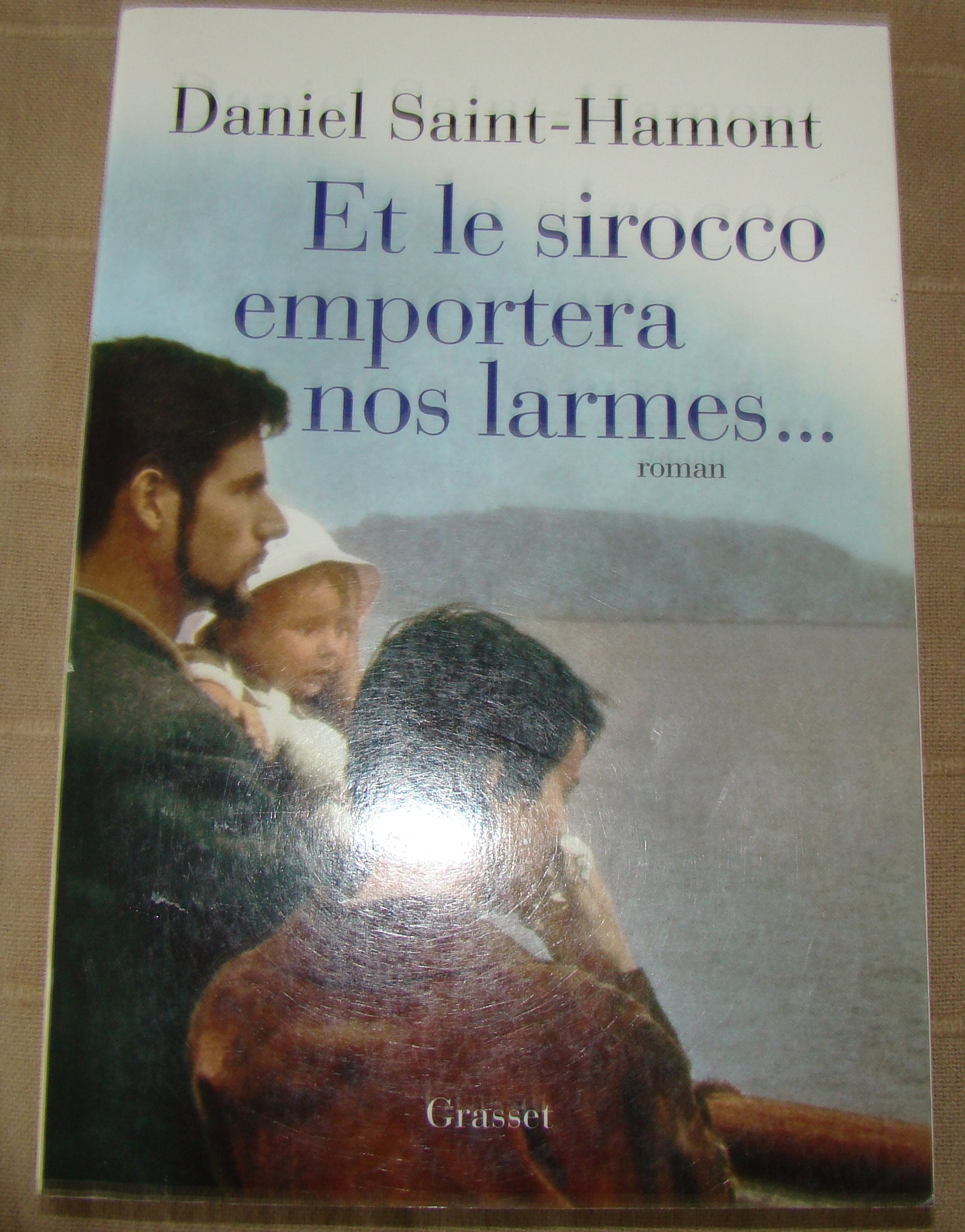 Et le Sirocco emportera nos larmes 9782246798040