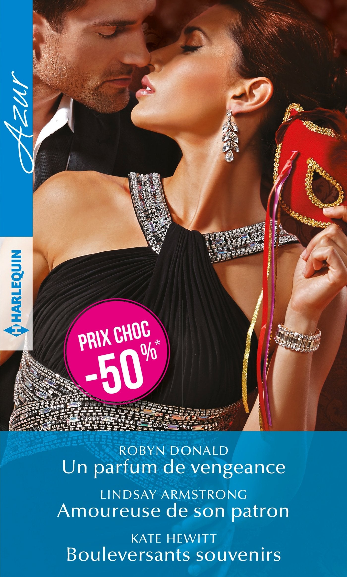 Un parfum de vengeance - Amoureuse de son patron - Bouleversants souvenirs 9782280366250