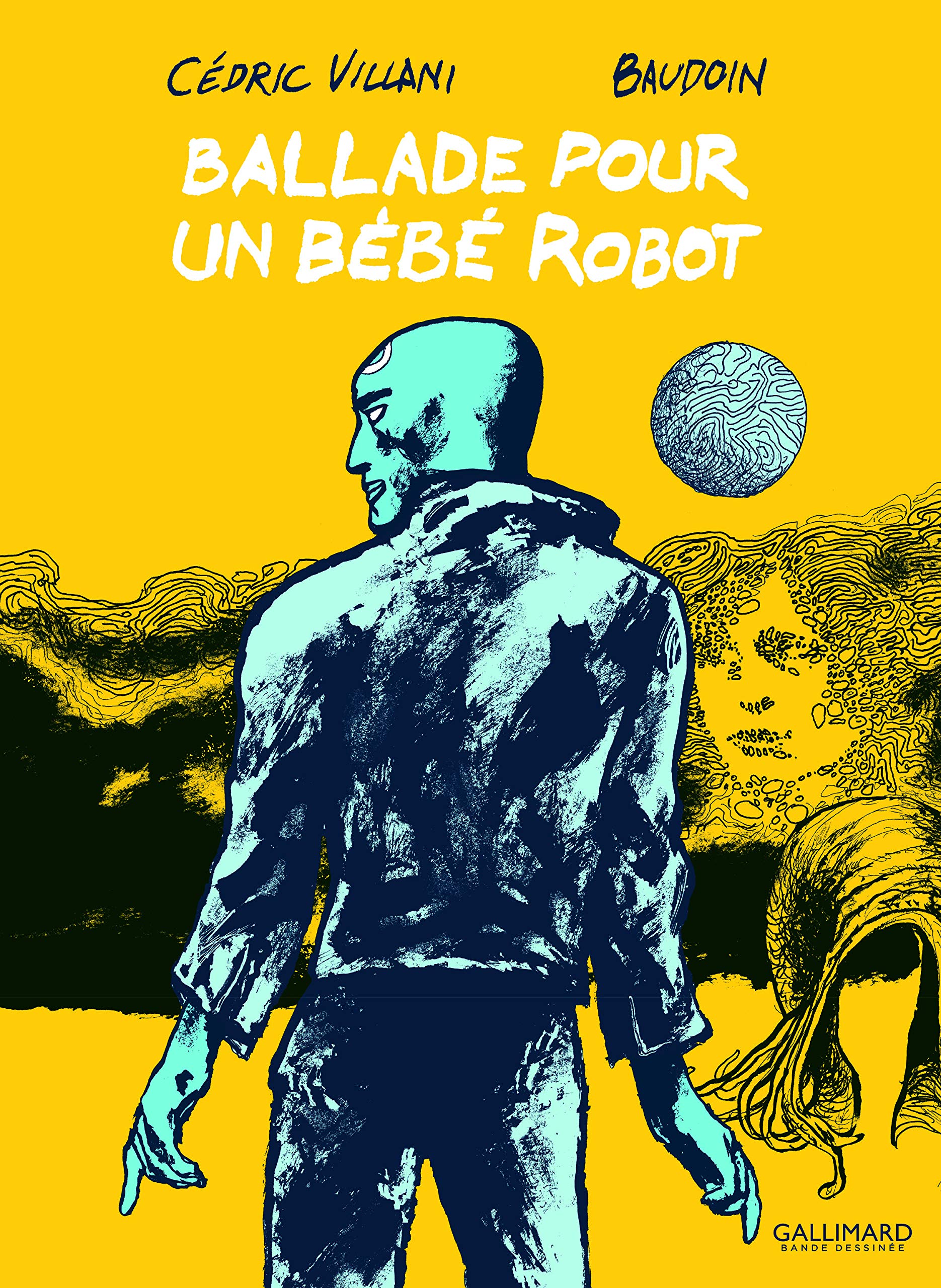 Ballade pour un bébé robot 9782075091190