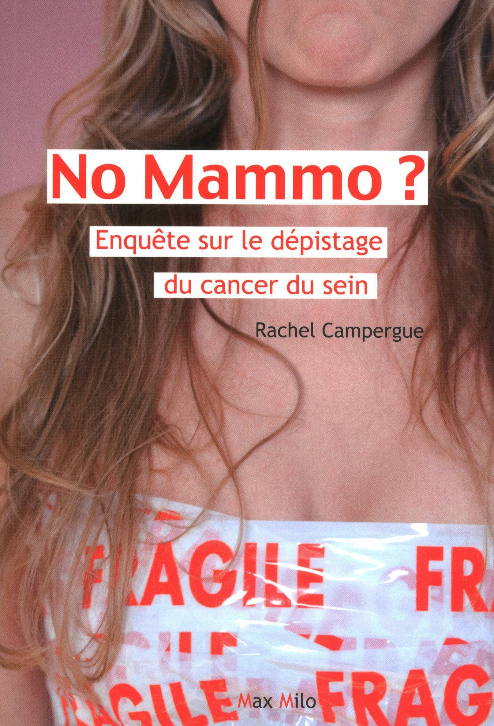 No mammo: Enquête sur le dépistage du cancer du sein 9782315002931