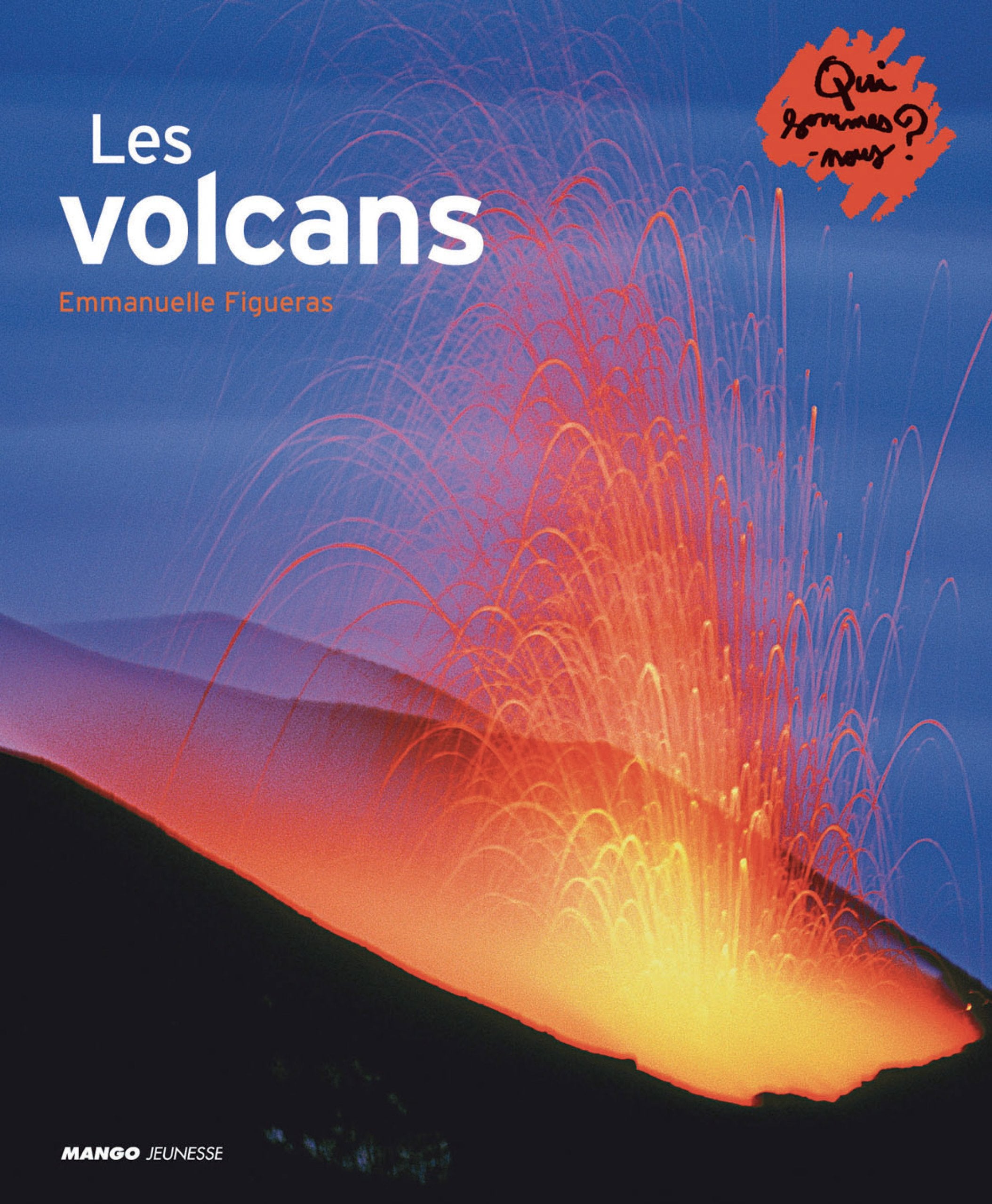 Les volcans 9782740424339