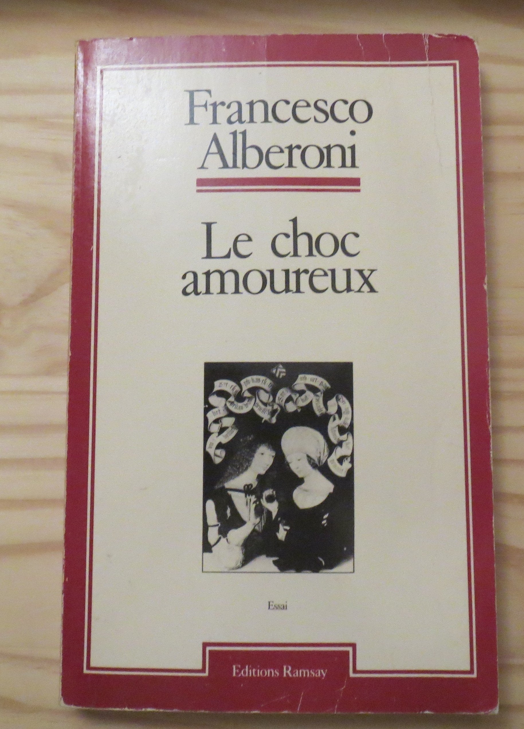 Le choc amoureux : L'amour à l'état naissant 9782859561949