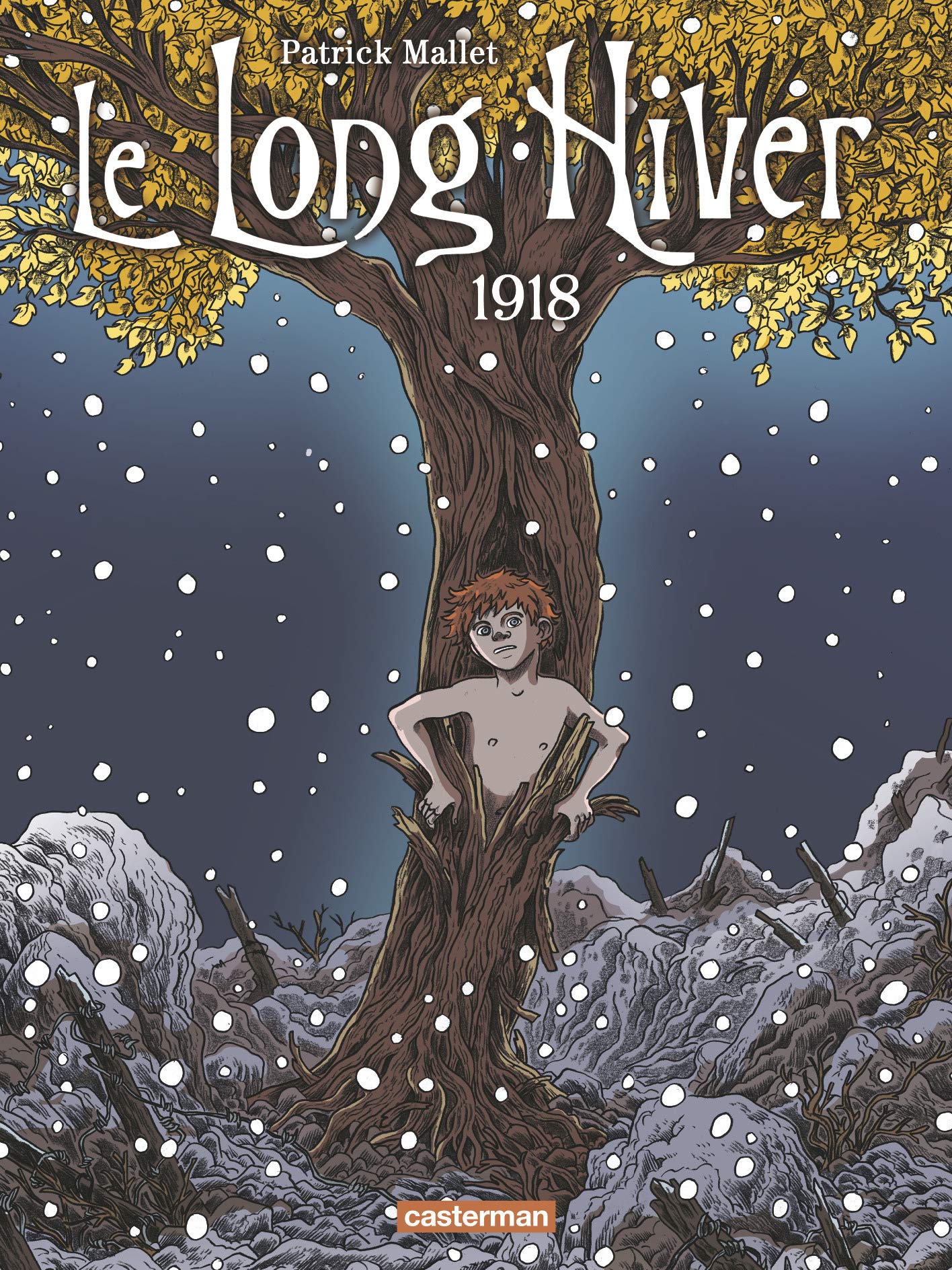 Le Long Hiver: 1918 9782203046993