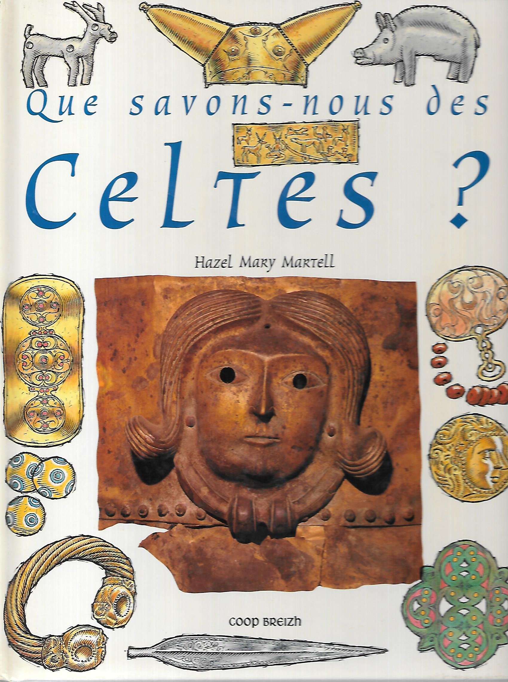 Que savons- nous des Celtes ? 9782909924946