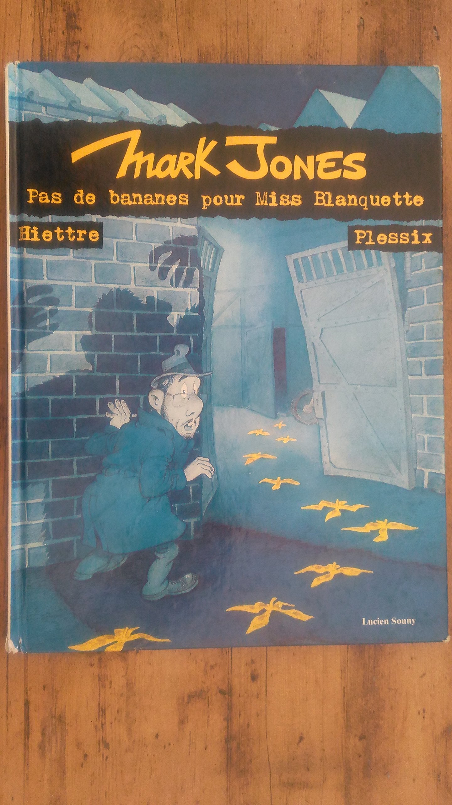 Pas de bananes pour miss Blanquette Suivi de l'épisode Le Dernier tango à Pleumeur-Bodou (Mark Jones .) 9782905262202