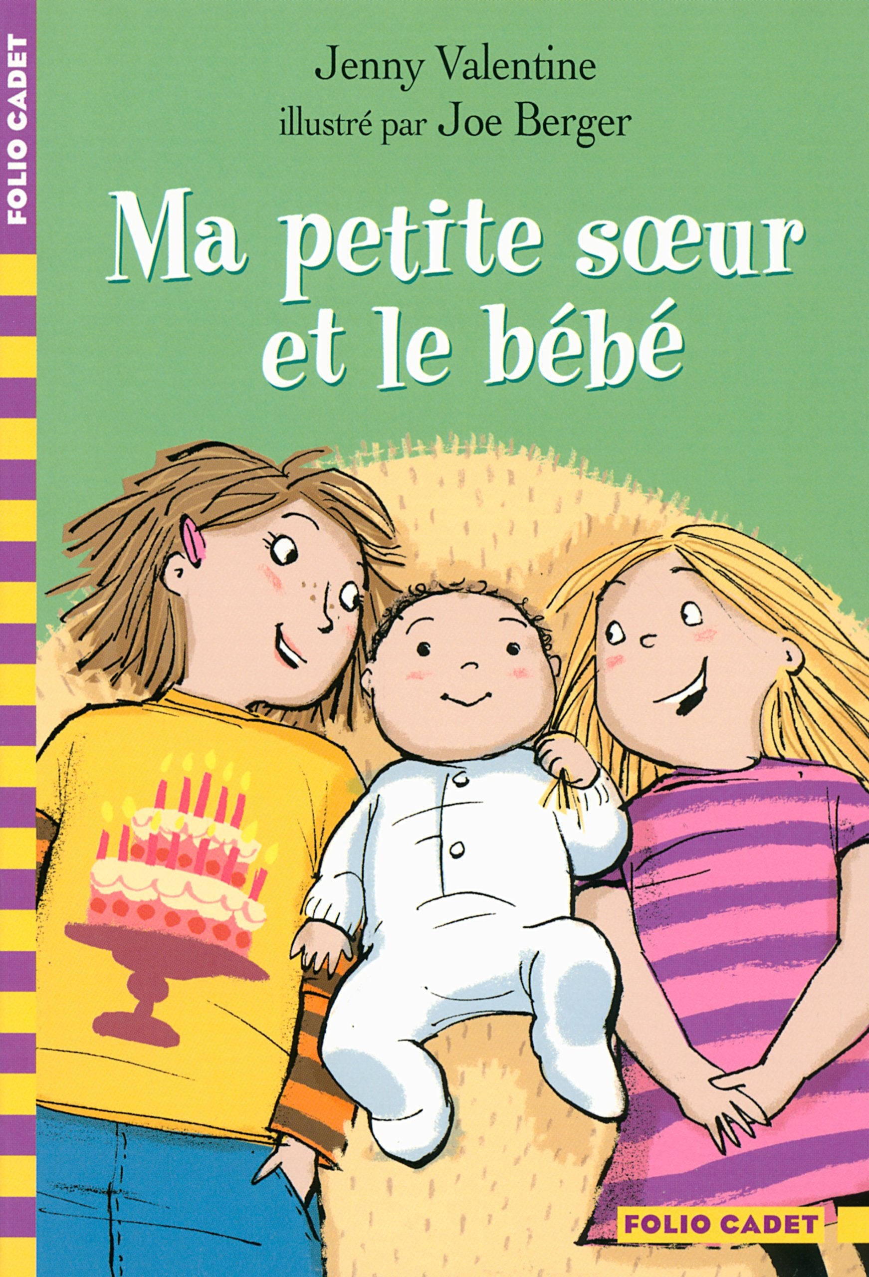 Ma petite sœur et le bébé - Folio Cadet - Dès 8 ans 9782070650941