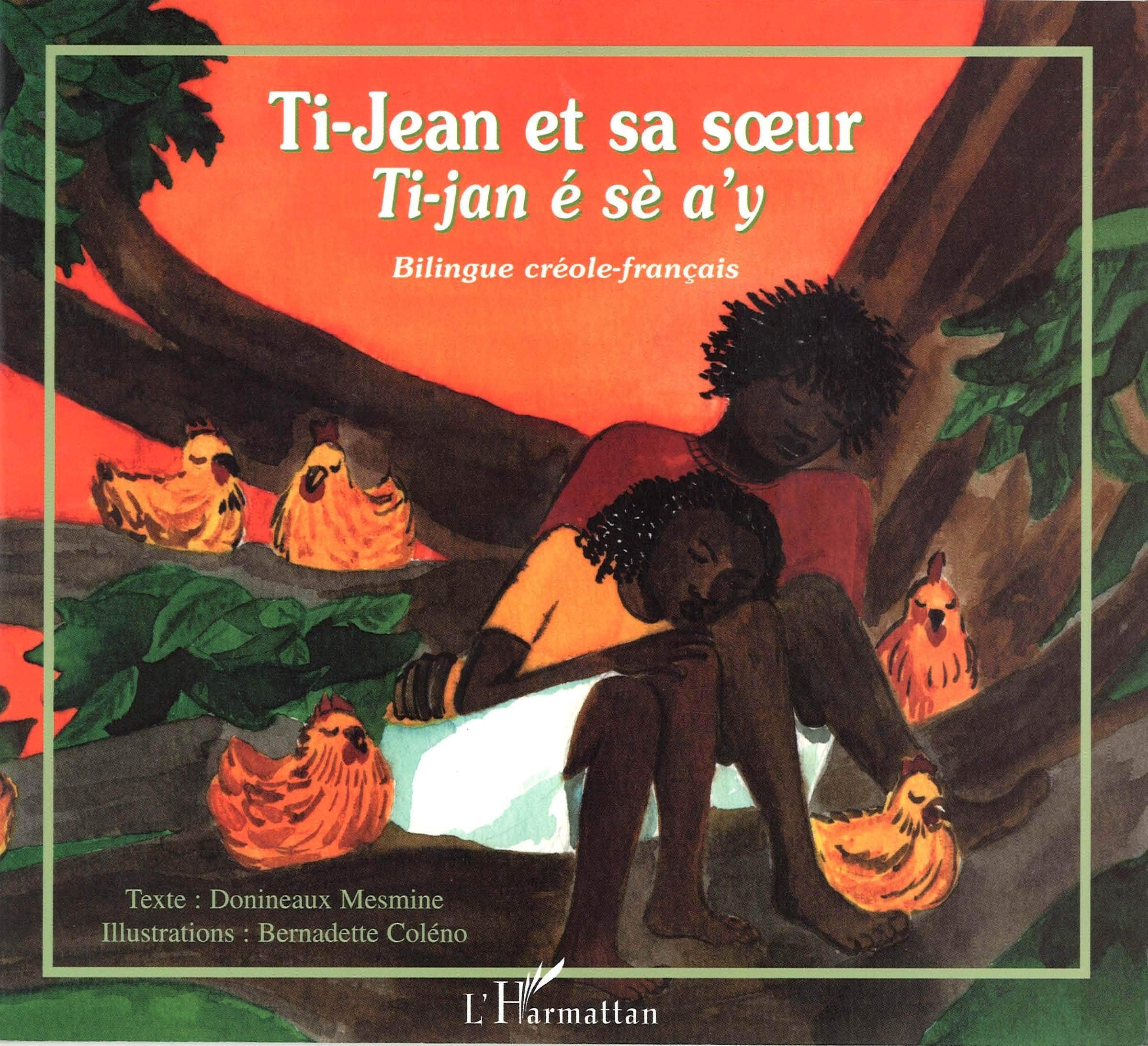 Ti-Jean et Sa Soeur Ti-Jeane Se a'Y Bilingue Creole Fr 9782747523738