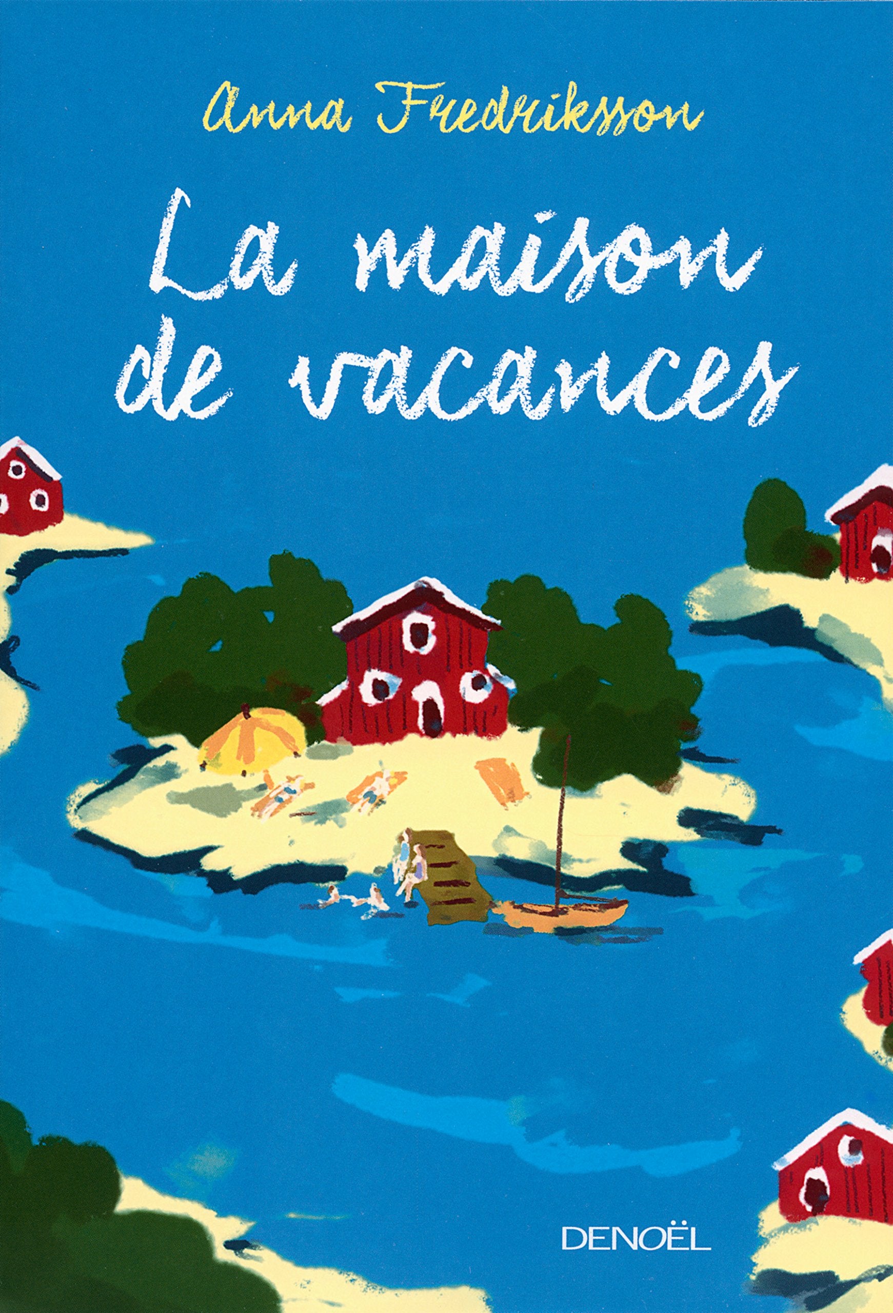 La Maison de vacances 9782207125243