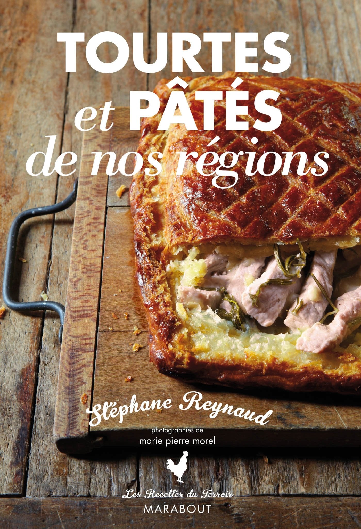 Tourtes et pâtés de nos régions 9782501081504