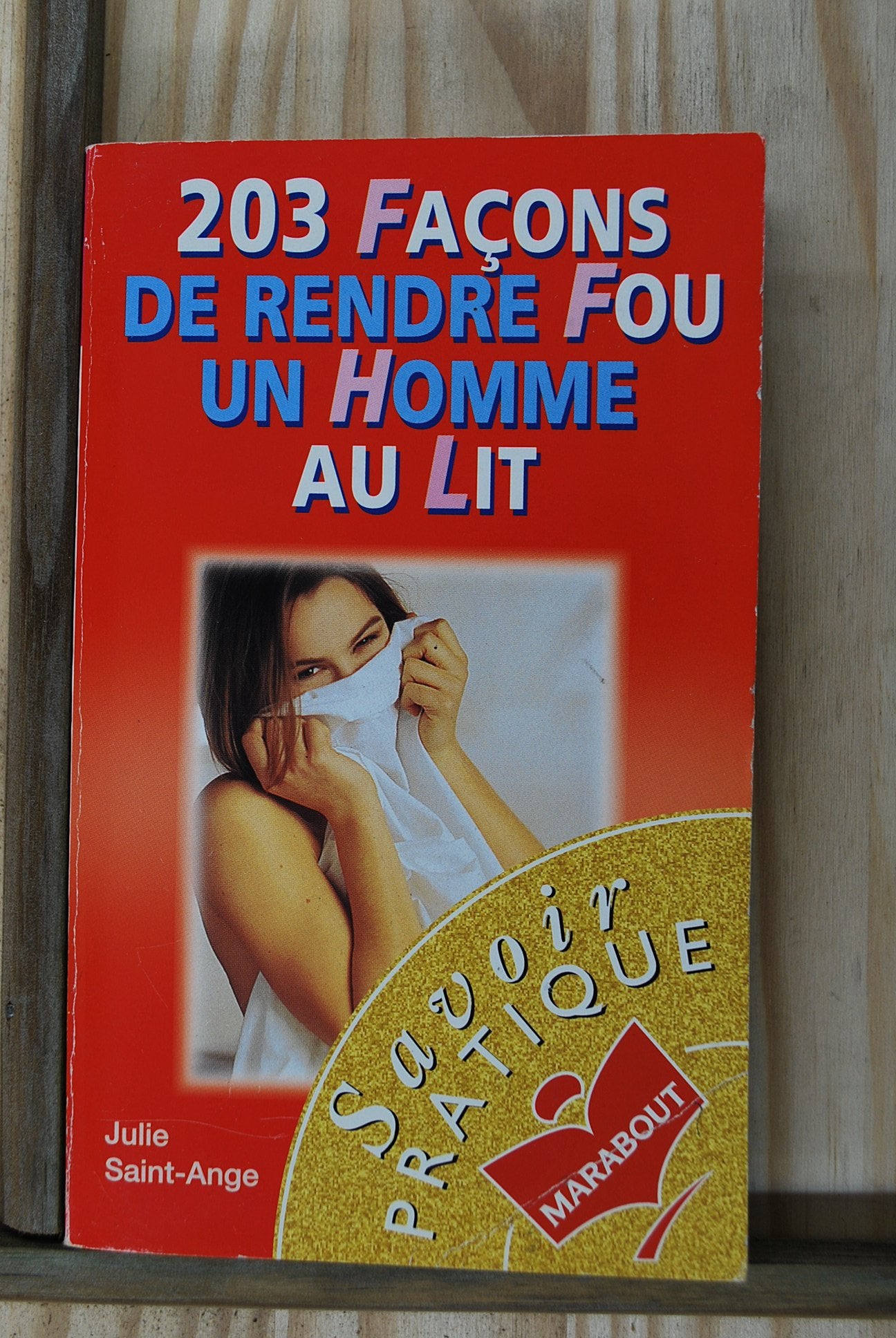203 façons de rendre fou un homme au lit 9782501024686