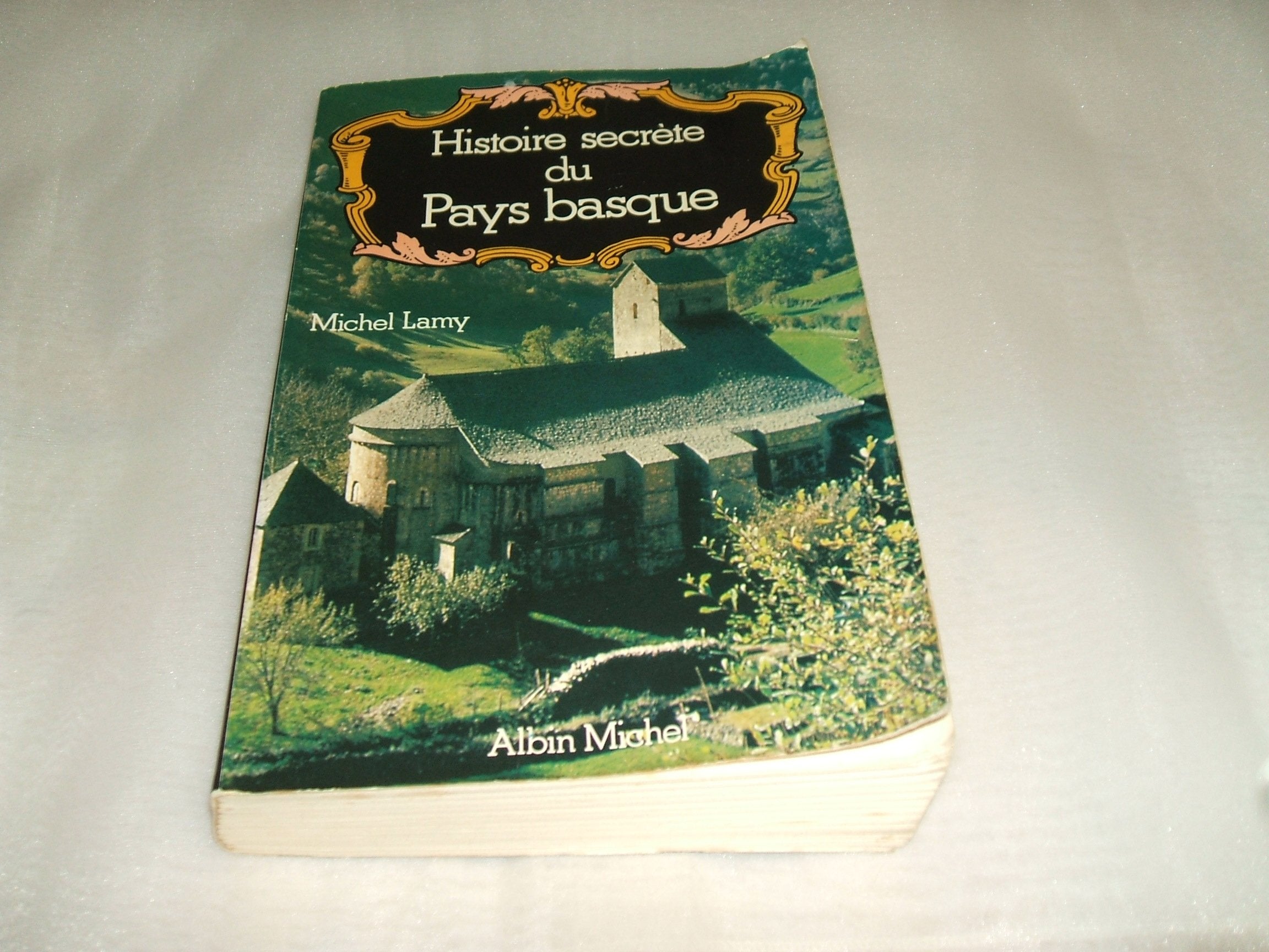 Histoire Secrète du Pays Basque 9782226008541