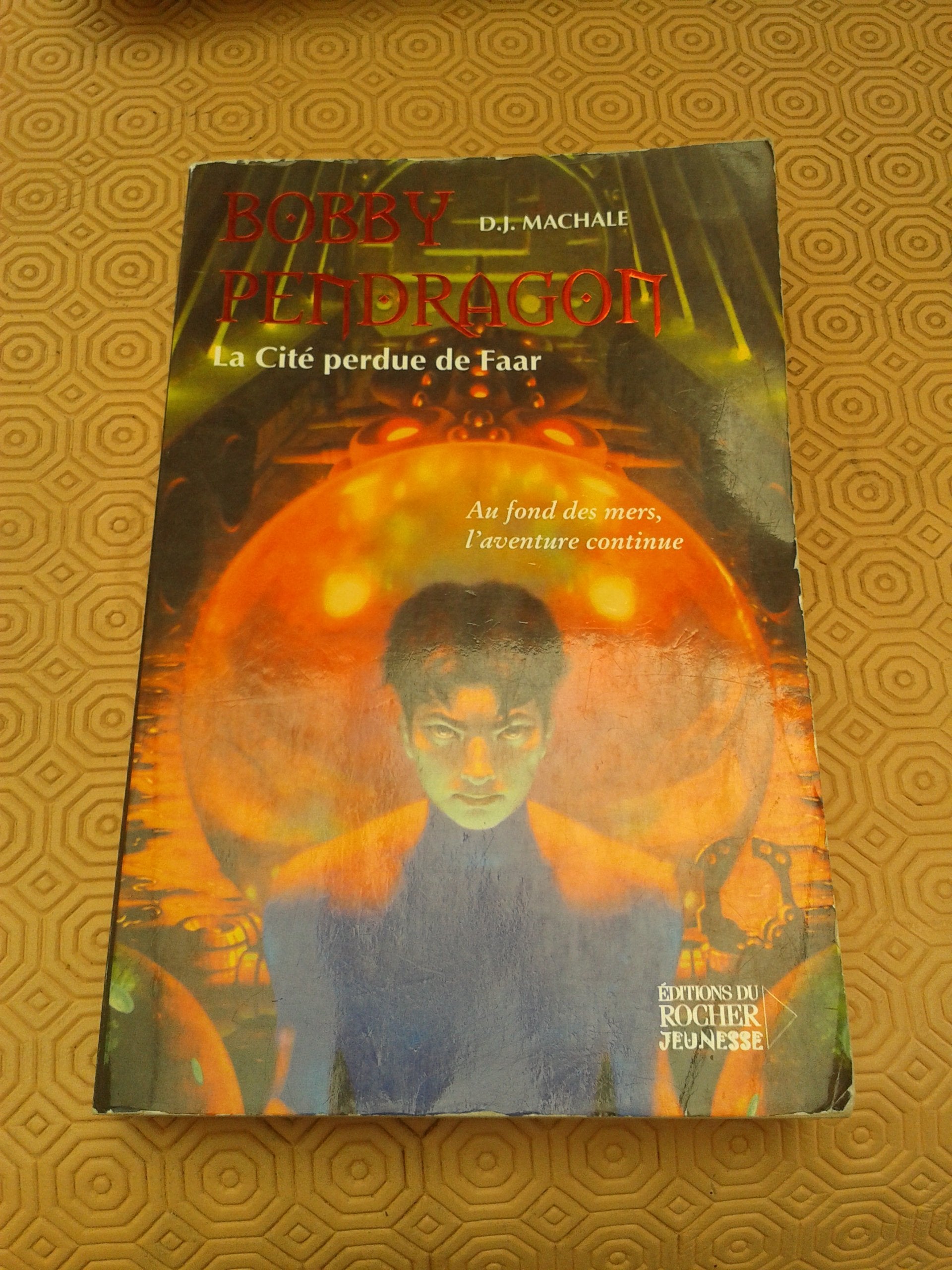 Bobby Pendragon, tome 2 : La Cité perdue de Faar 9782268050140