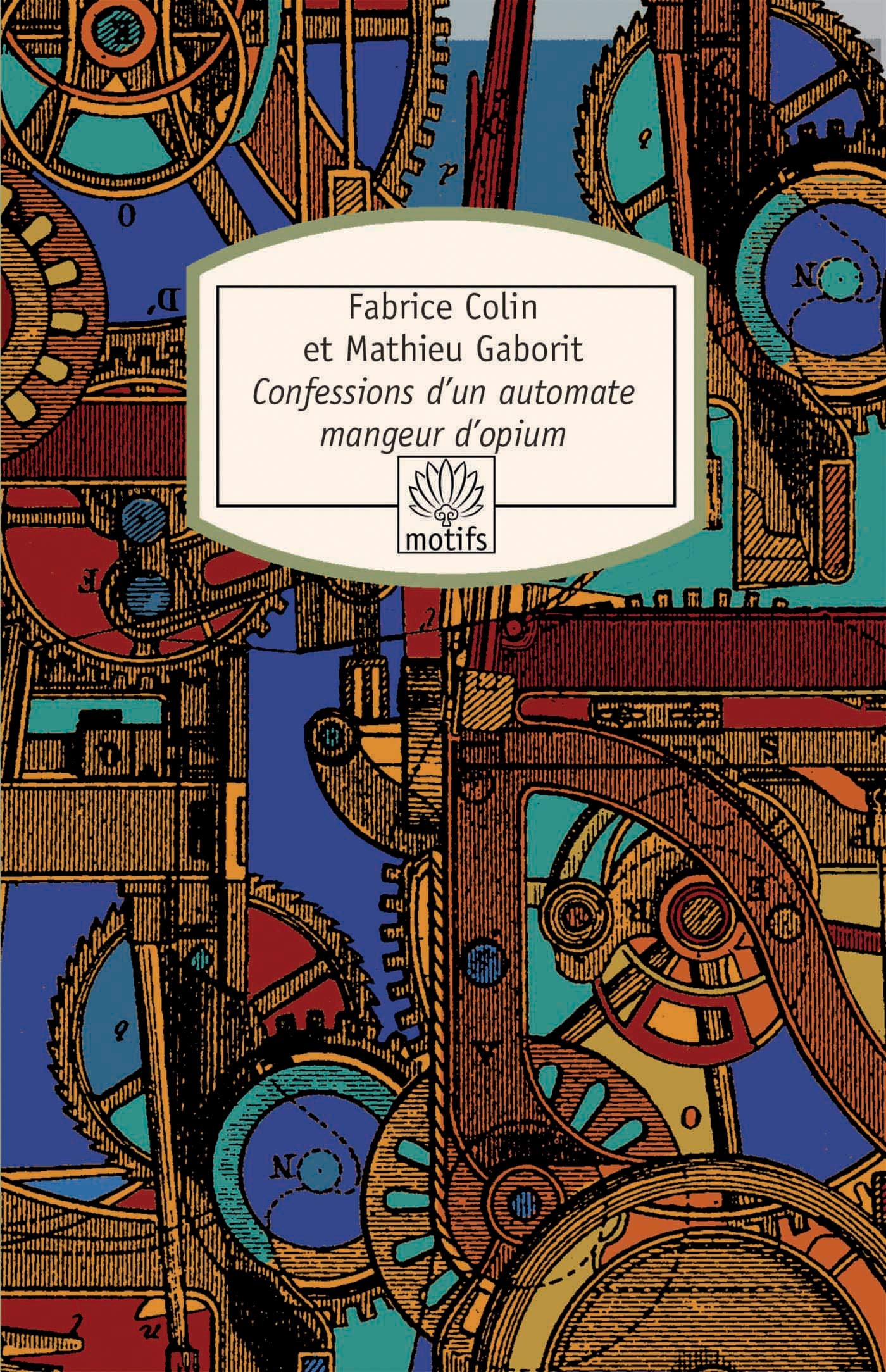 Confessions d'un automate mangeur d'opium 9782842614188