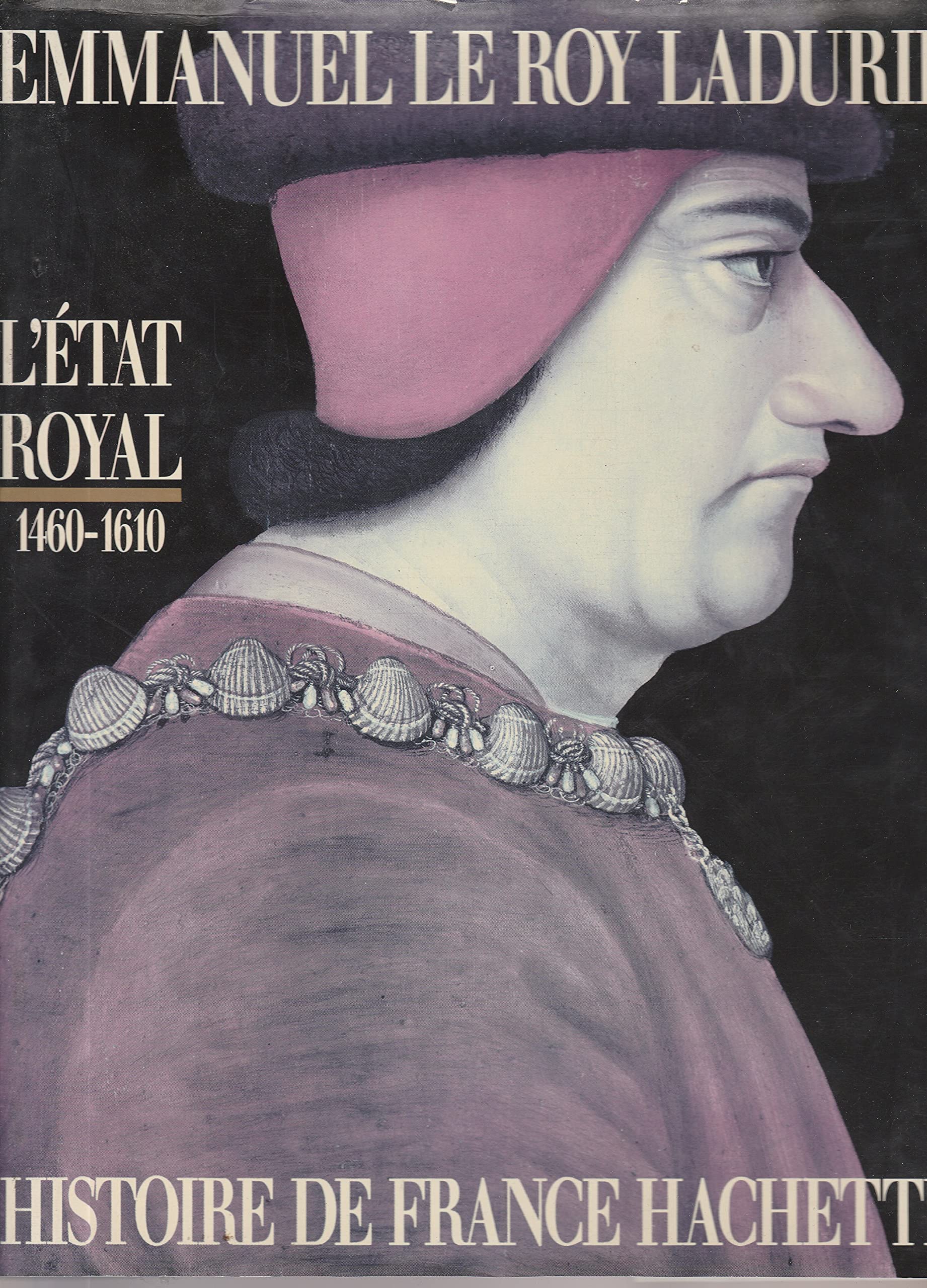 Histoire de France : L'État royal, 1460-1610 9782010094613