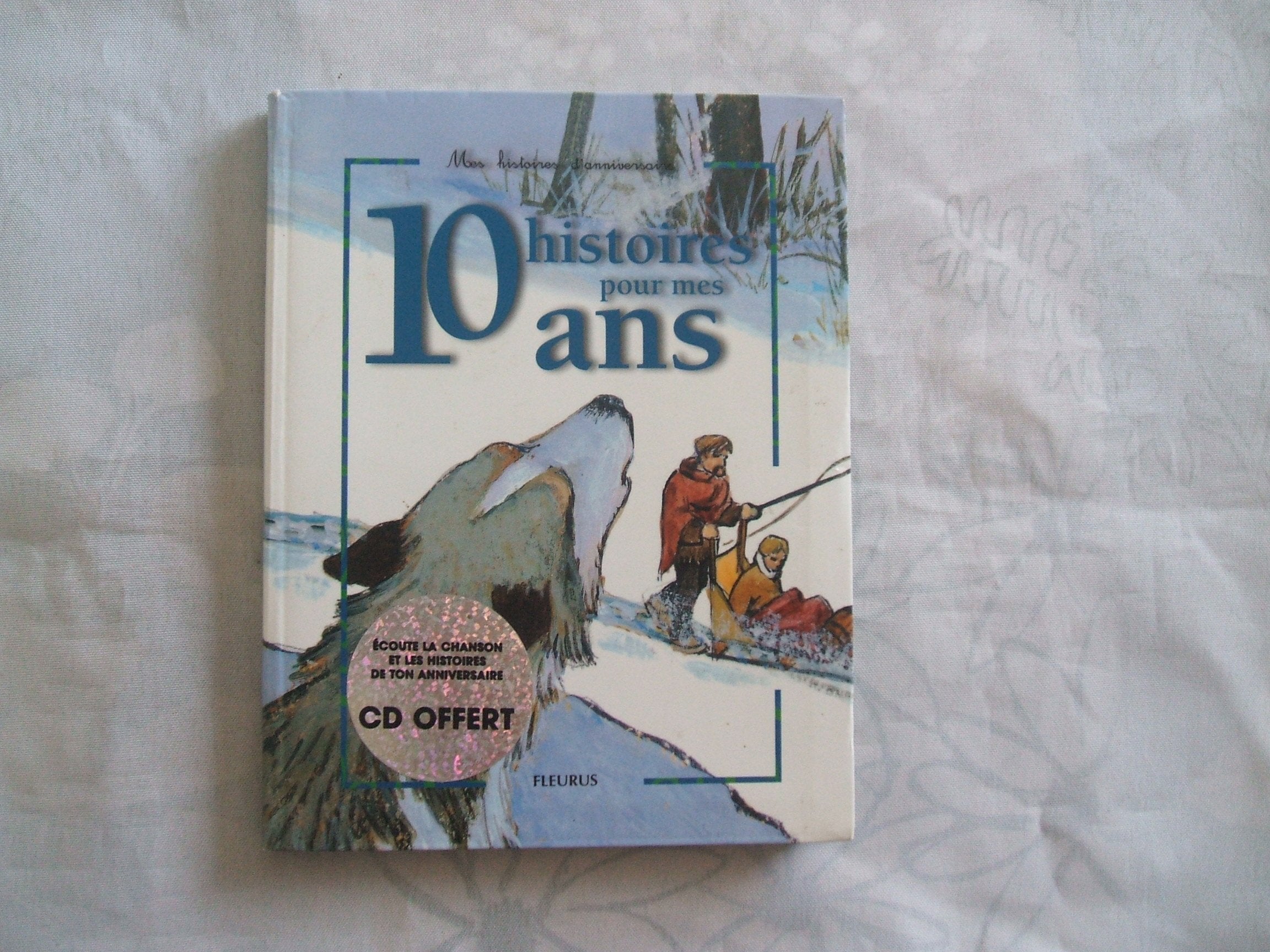 10 histoires pour mes 10 ans (1 livre + 1 CD audio) 9782215044796
