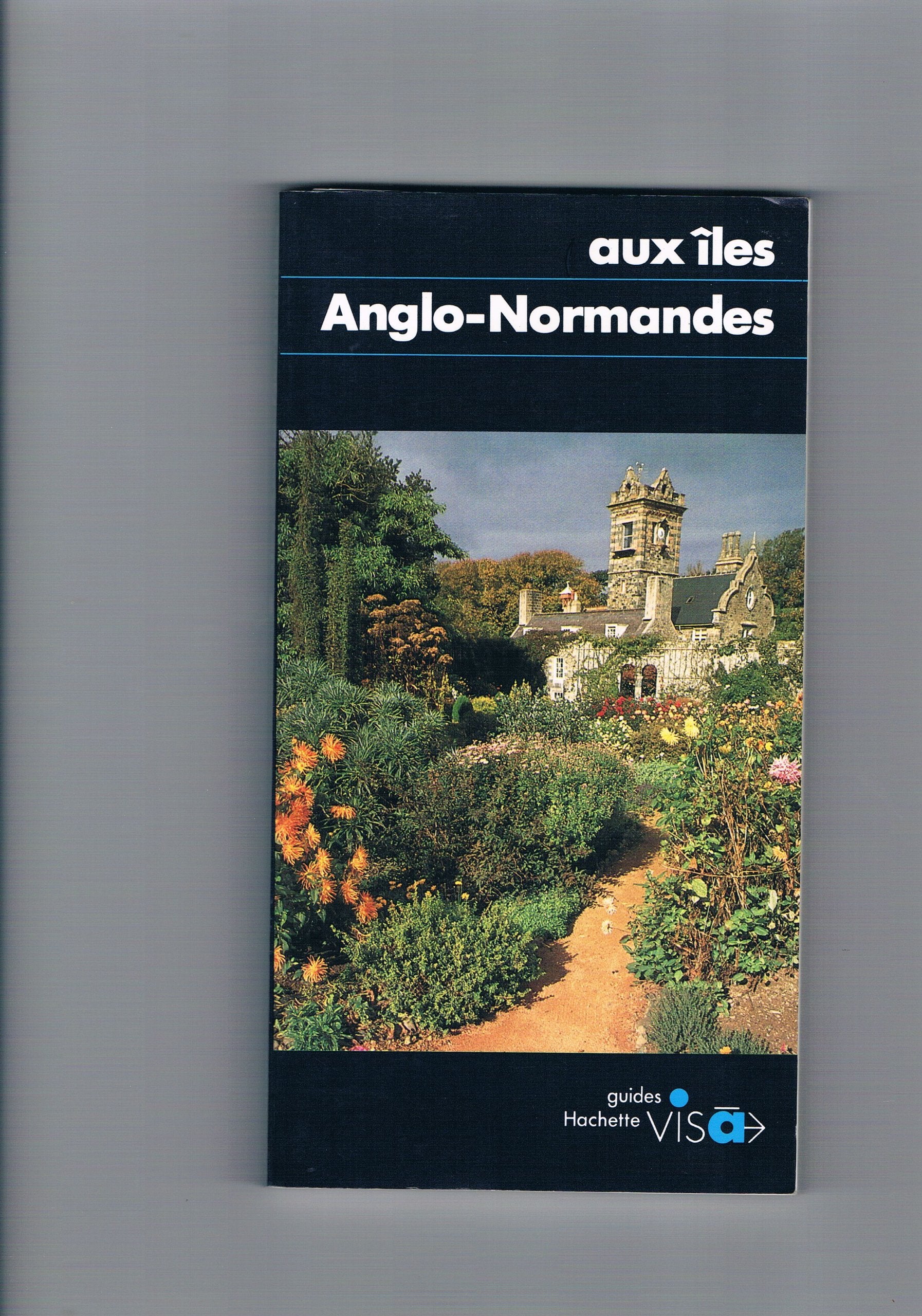 Aux îles Anglo-Normandes 9782012422353
