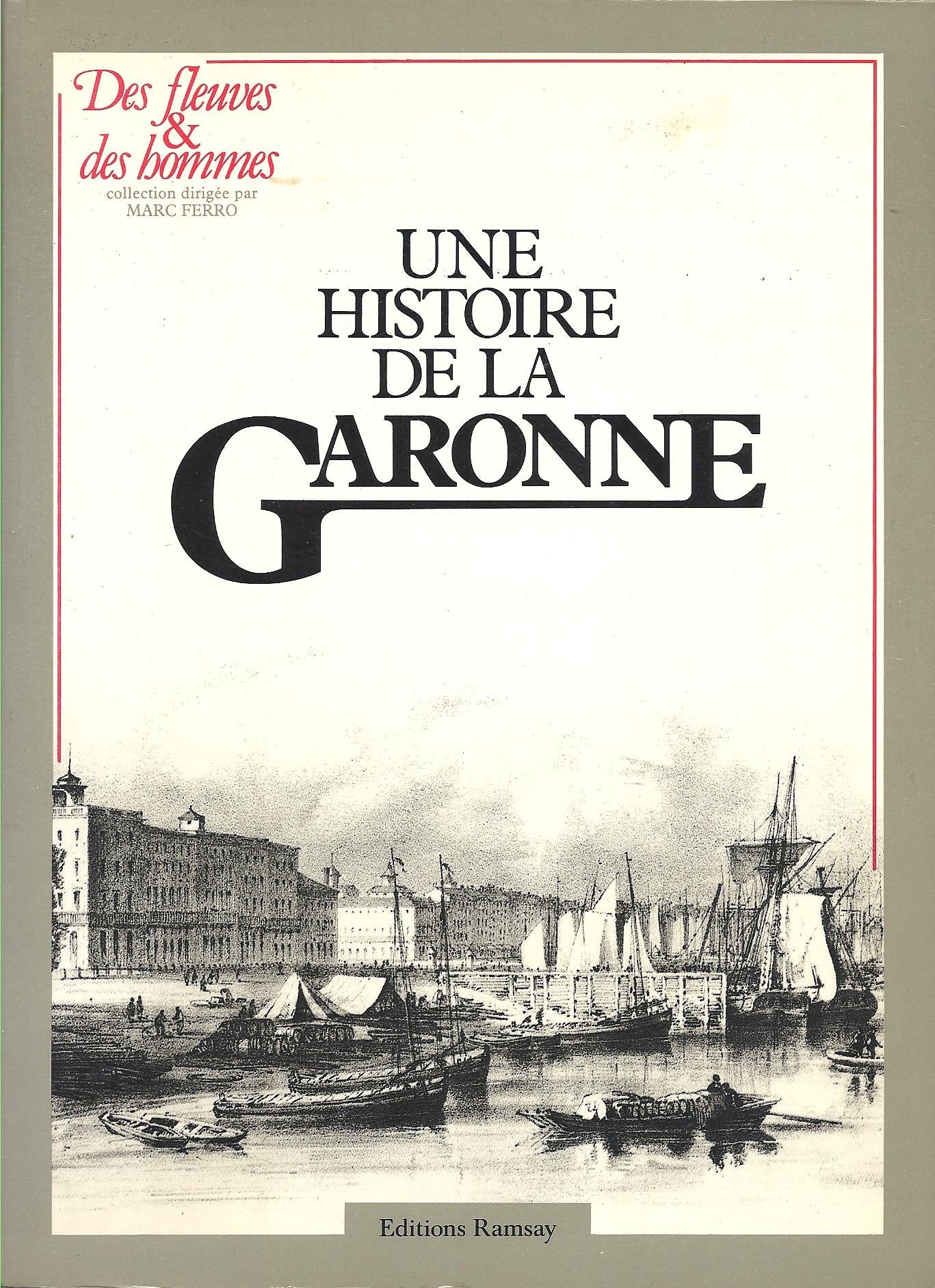 Une histoire de la Garonne 9782859563042