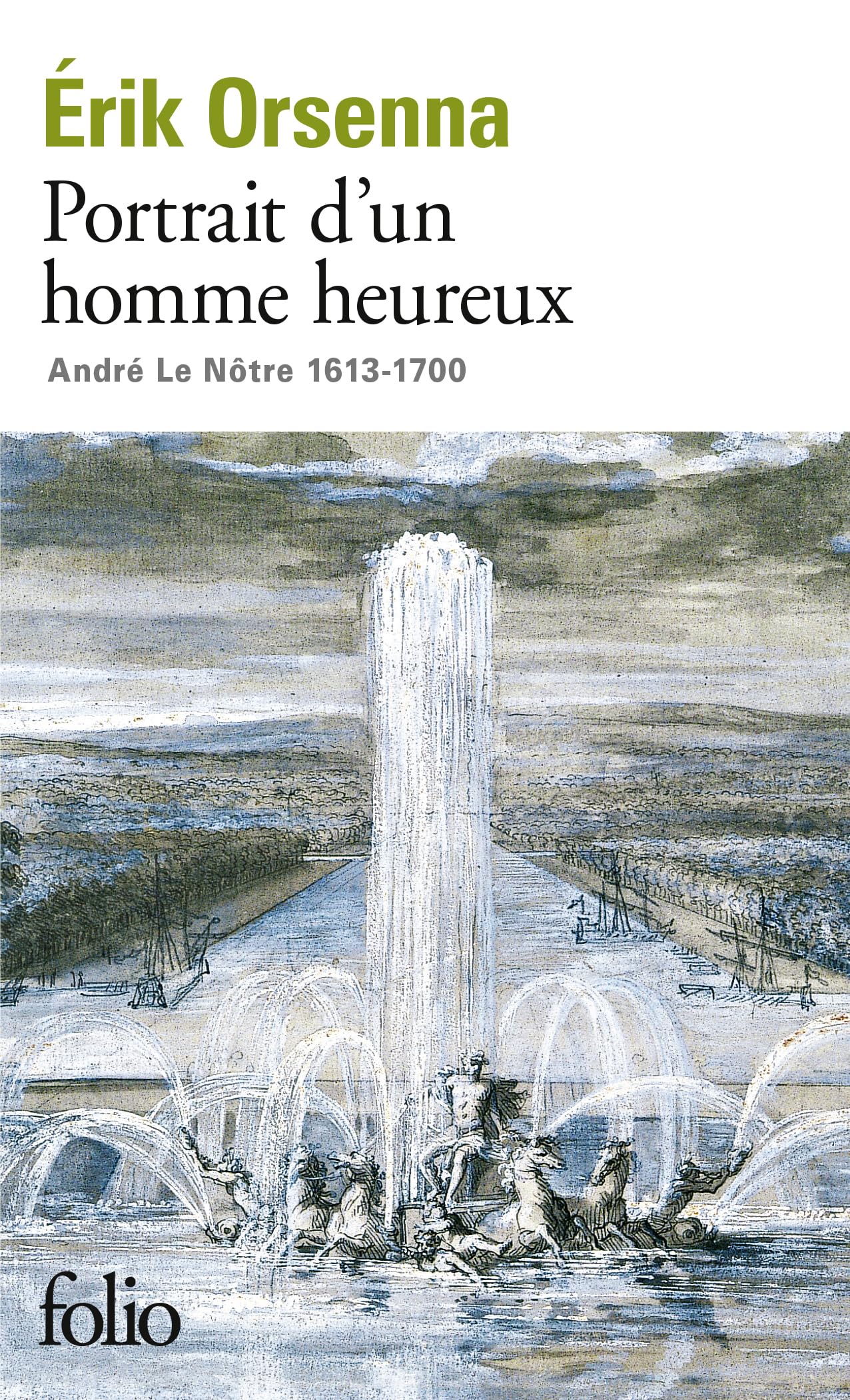 Portrait d'un homme heureux : André Le Nôtre, 1613-1700 9787780024891