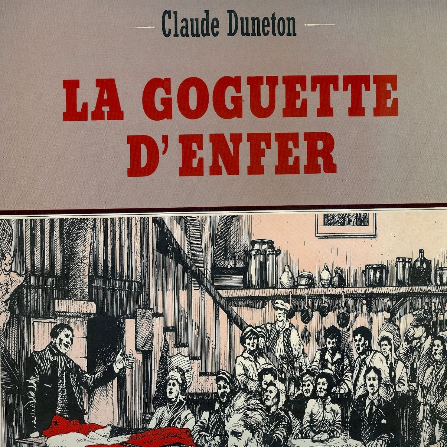 La Goguette d'Enfer/Claude Duneton 9782365161152