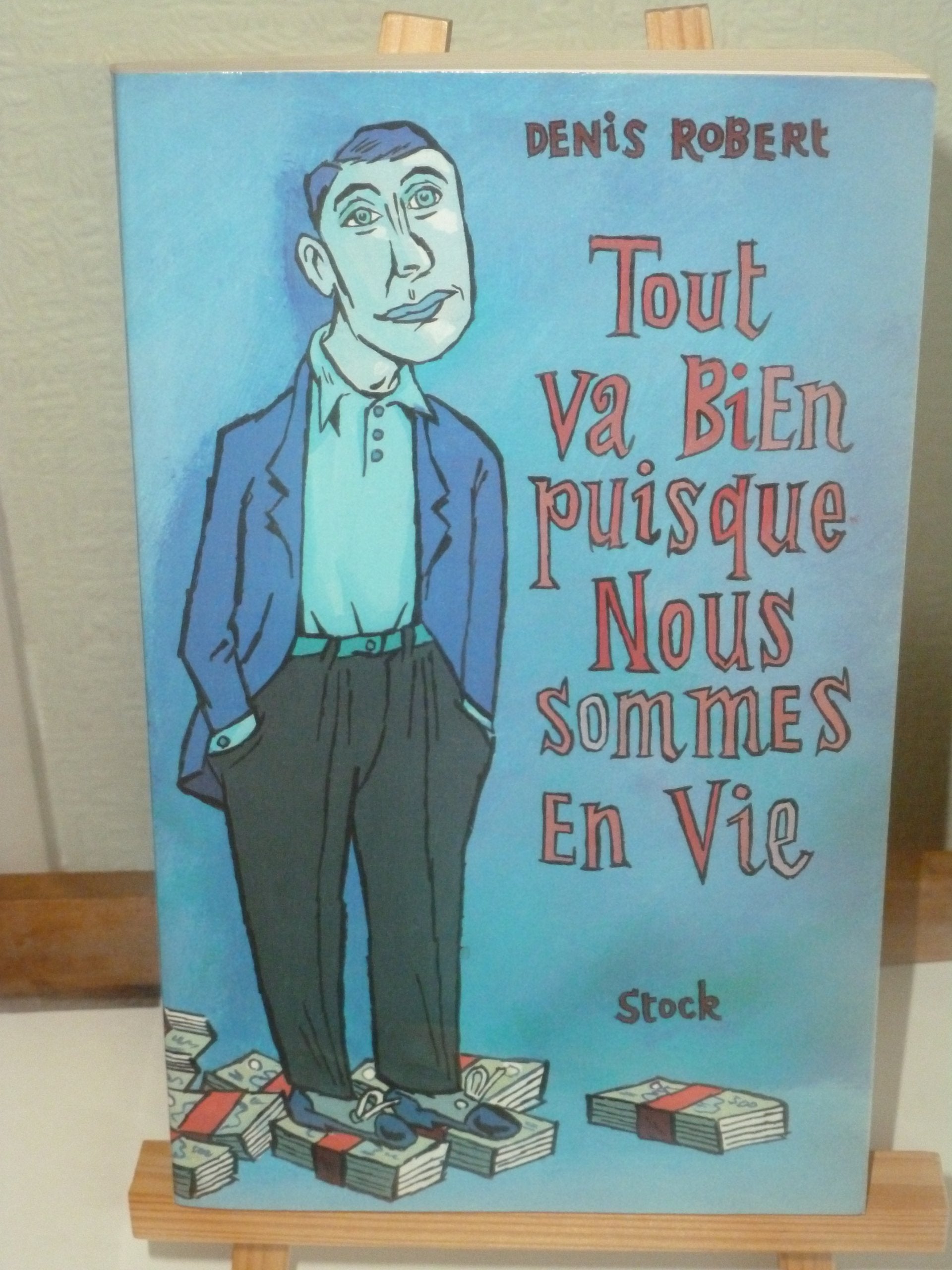 Tout va bien puisque nous sommes en vie 9782234050266