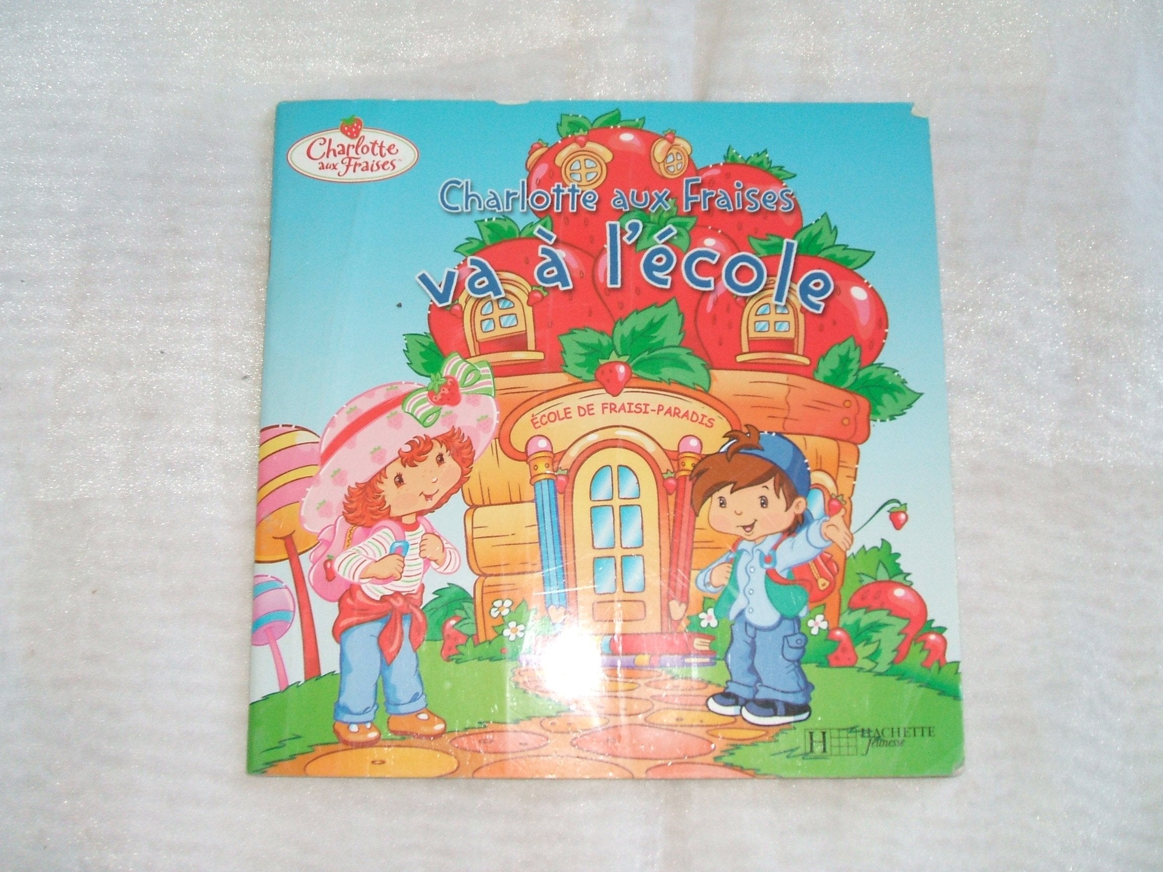 Charlotte aux Fraises va à l'école 9782012255203