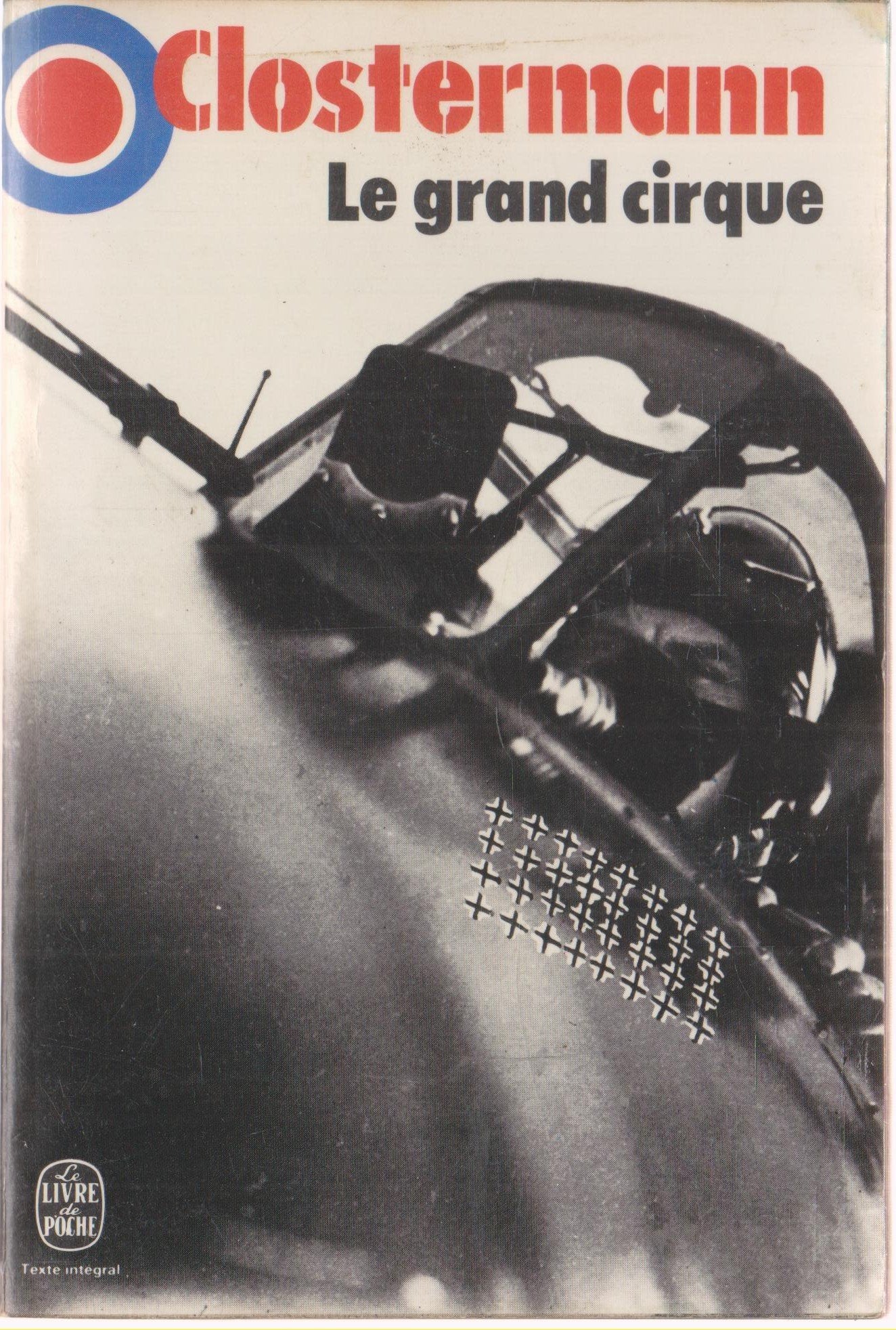 Le Grand Cirque (Souvenirs d'un pilote de chasse français dans la R.A.F.)
