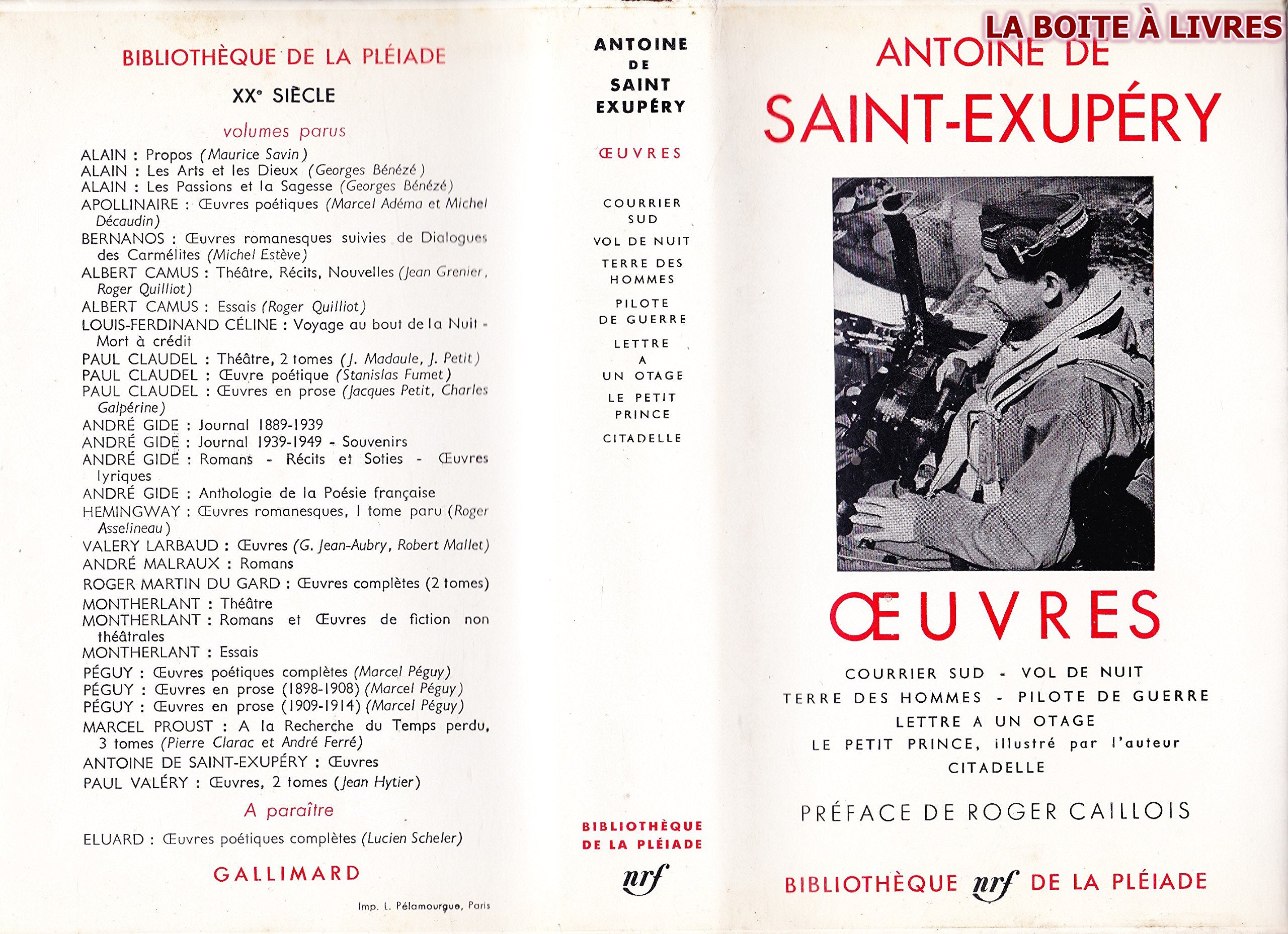 Oeuvres d'Antoine de Saint-Exupéry - Courrier sud - Vol de nuit - Terre des hommes - Pilote de guerre - Lettre à un otage - Le petit prince illustré par l'auteur - Citadelle