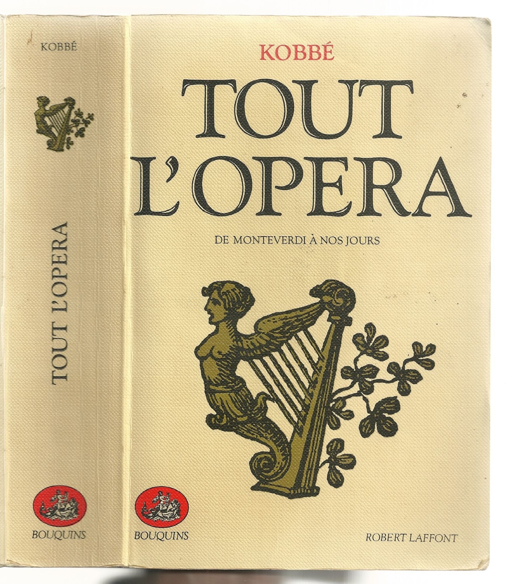 Tout l'Opéra, de Monteverdi à nos jours 9782221501016
