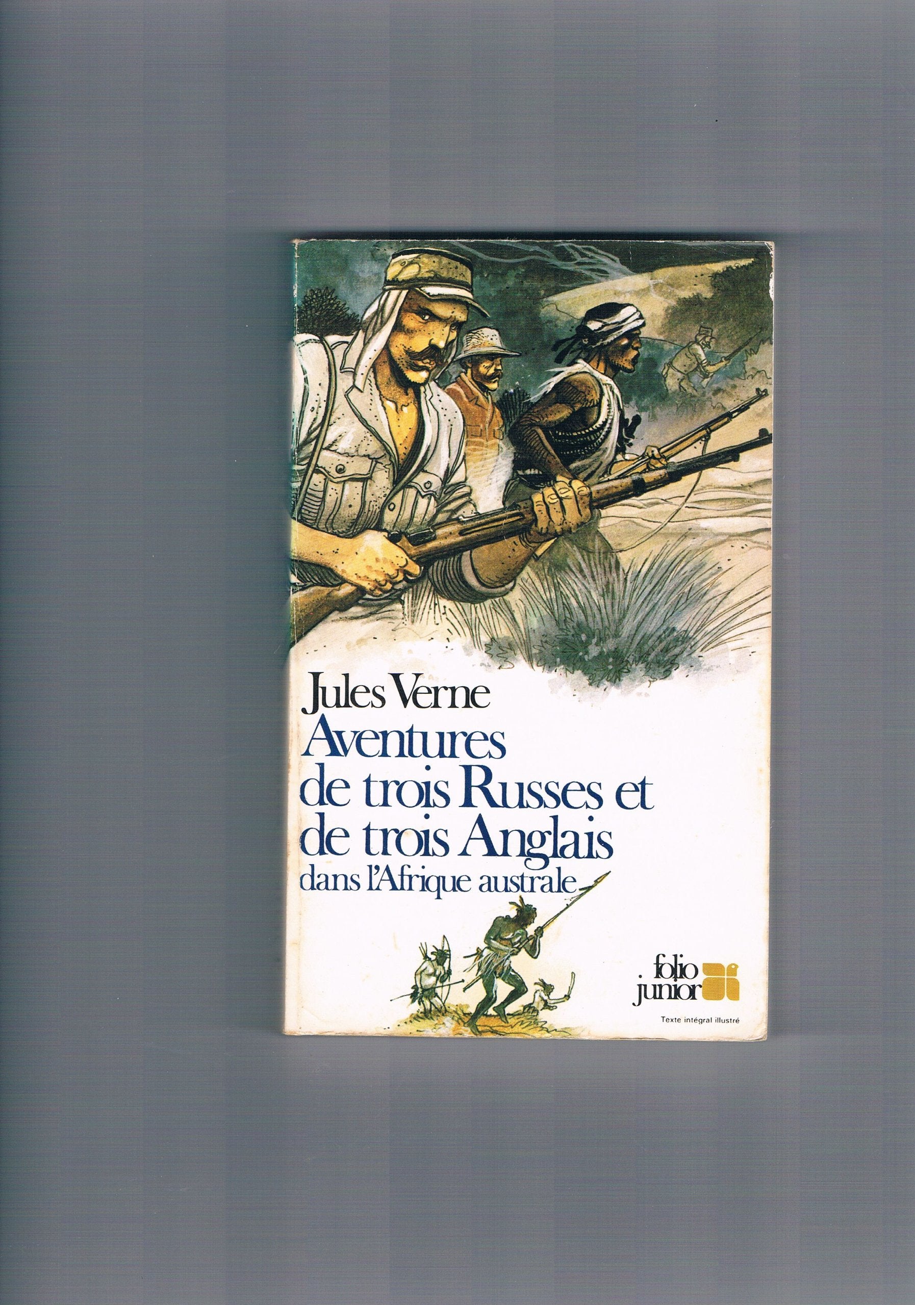 Aventures de trois Russes et de trois Anglais dans l'Afrique australe 9782070332267