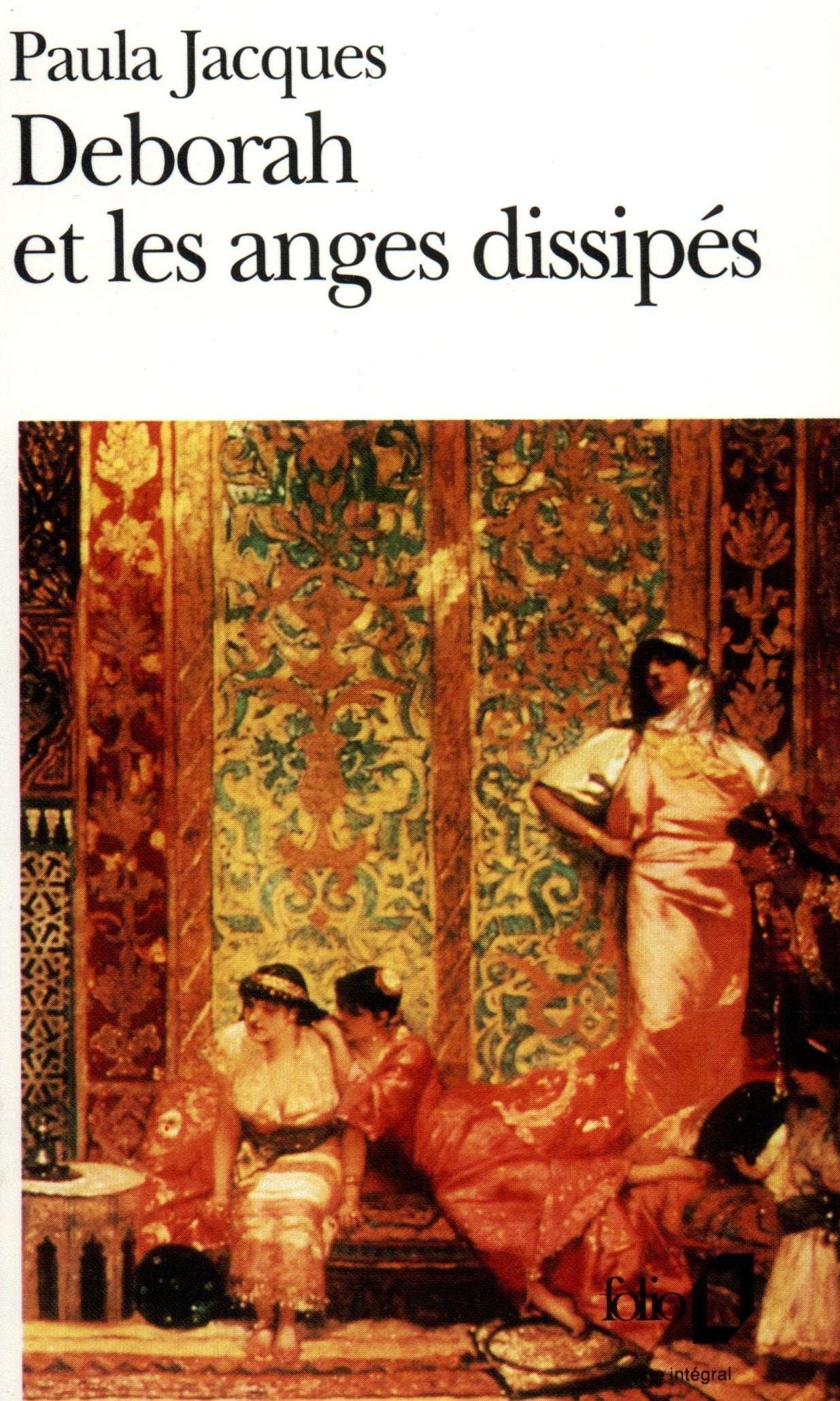 Deborah et les anges dissipés - Prix Femina 1991 9782070389544