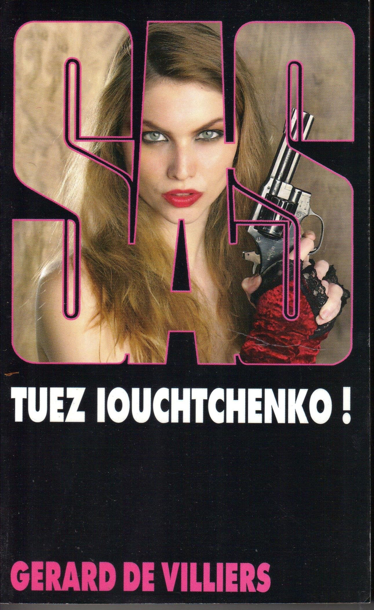 SAS, numéro 158 : Tuez Iouchtchenko ! 9782842677510