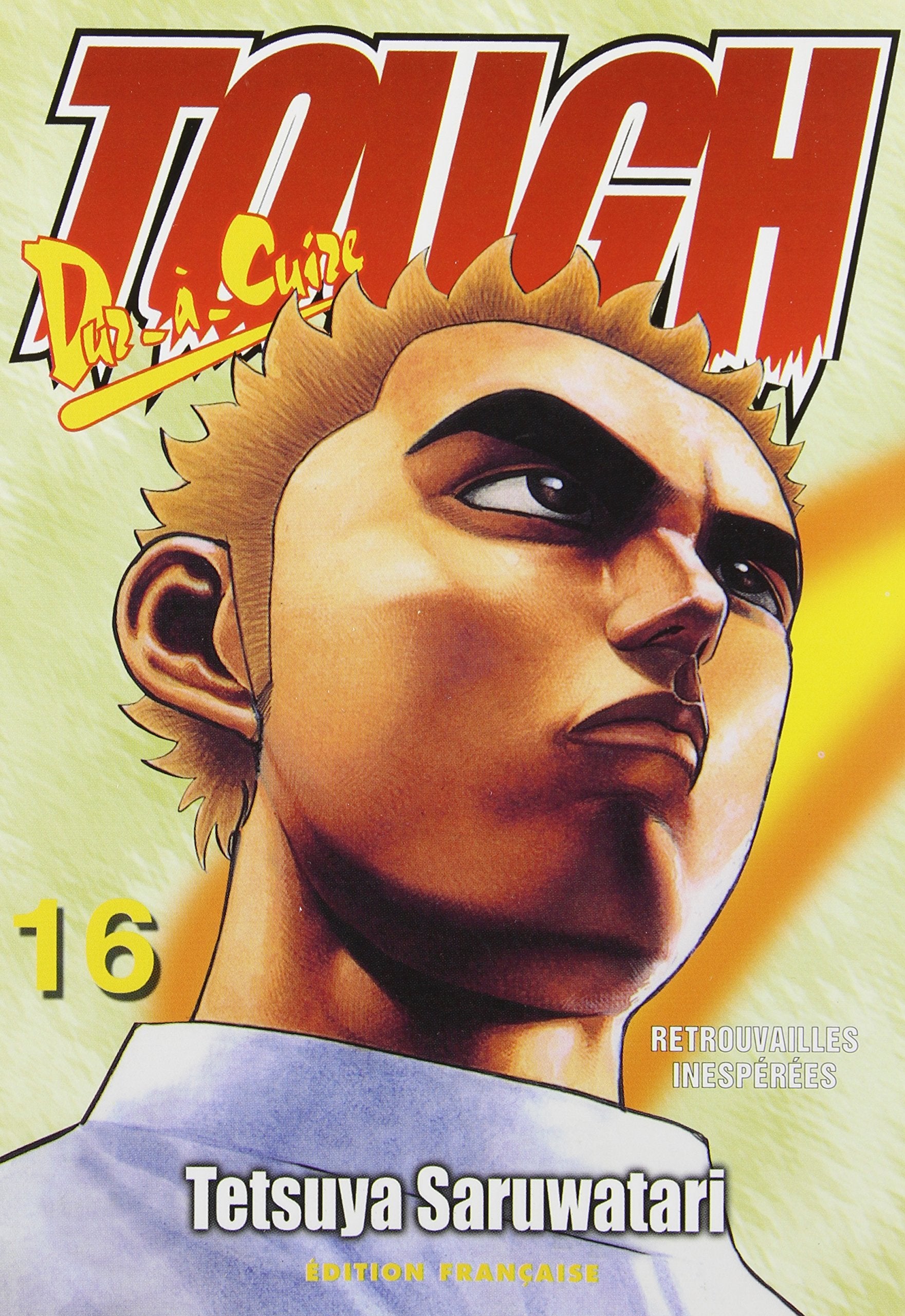 Tough dur à cuire, tome 16 9782845802100