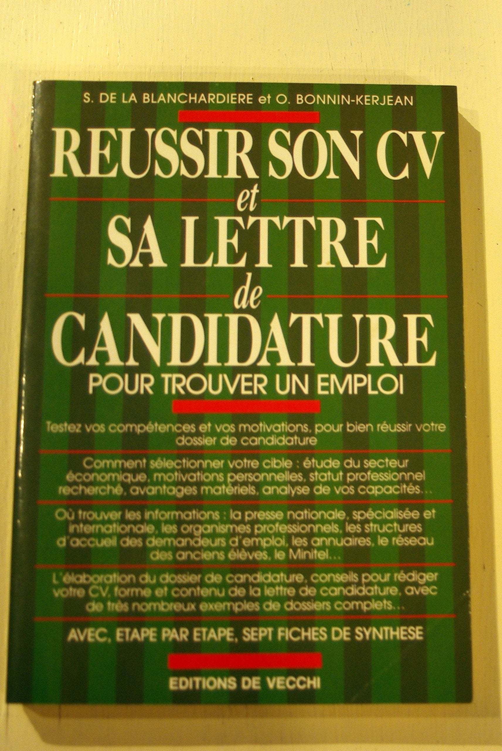 Réussir son CV et sa lettre de candidature: Pour trouver un emploi 9782732819419