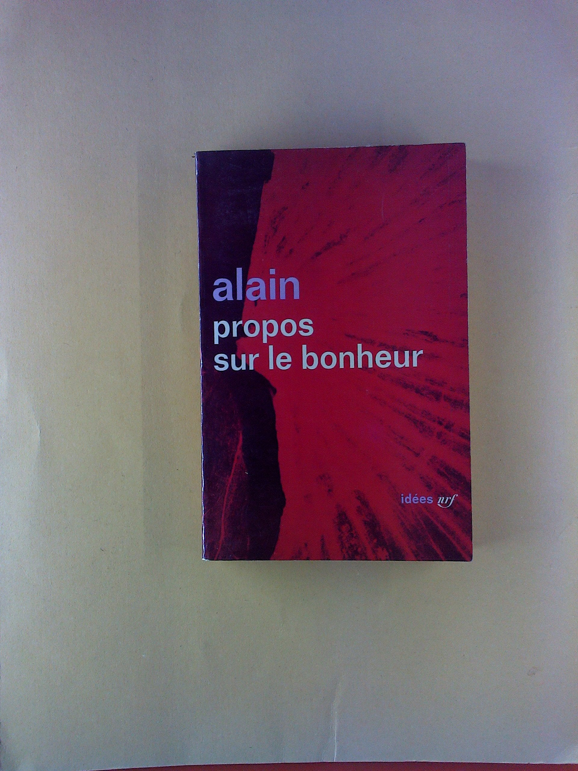 Propos sur le bonheur. collection : idees n° 8