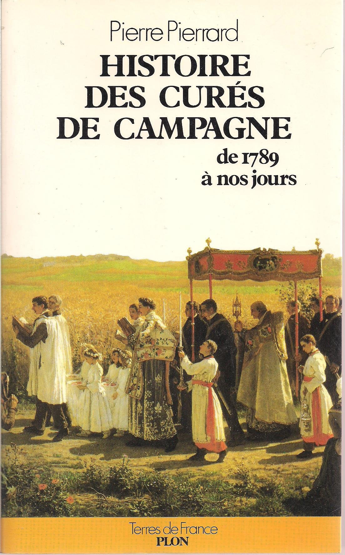 Histoire des curés de campagne: De 1789 à nos jours 9782259015424