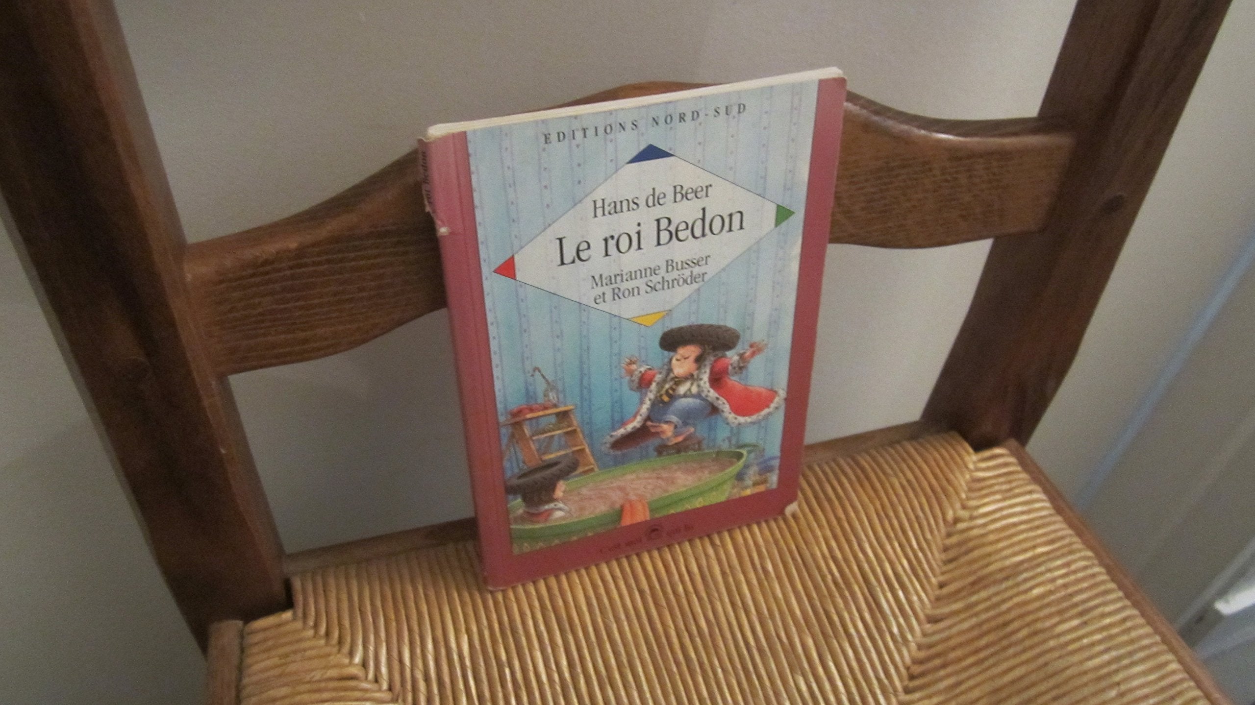 Le Roi Bedon. Dix Histoires Pour S'Amuser Royalement 9783314209215