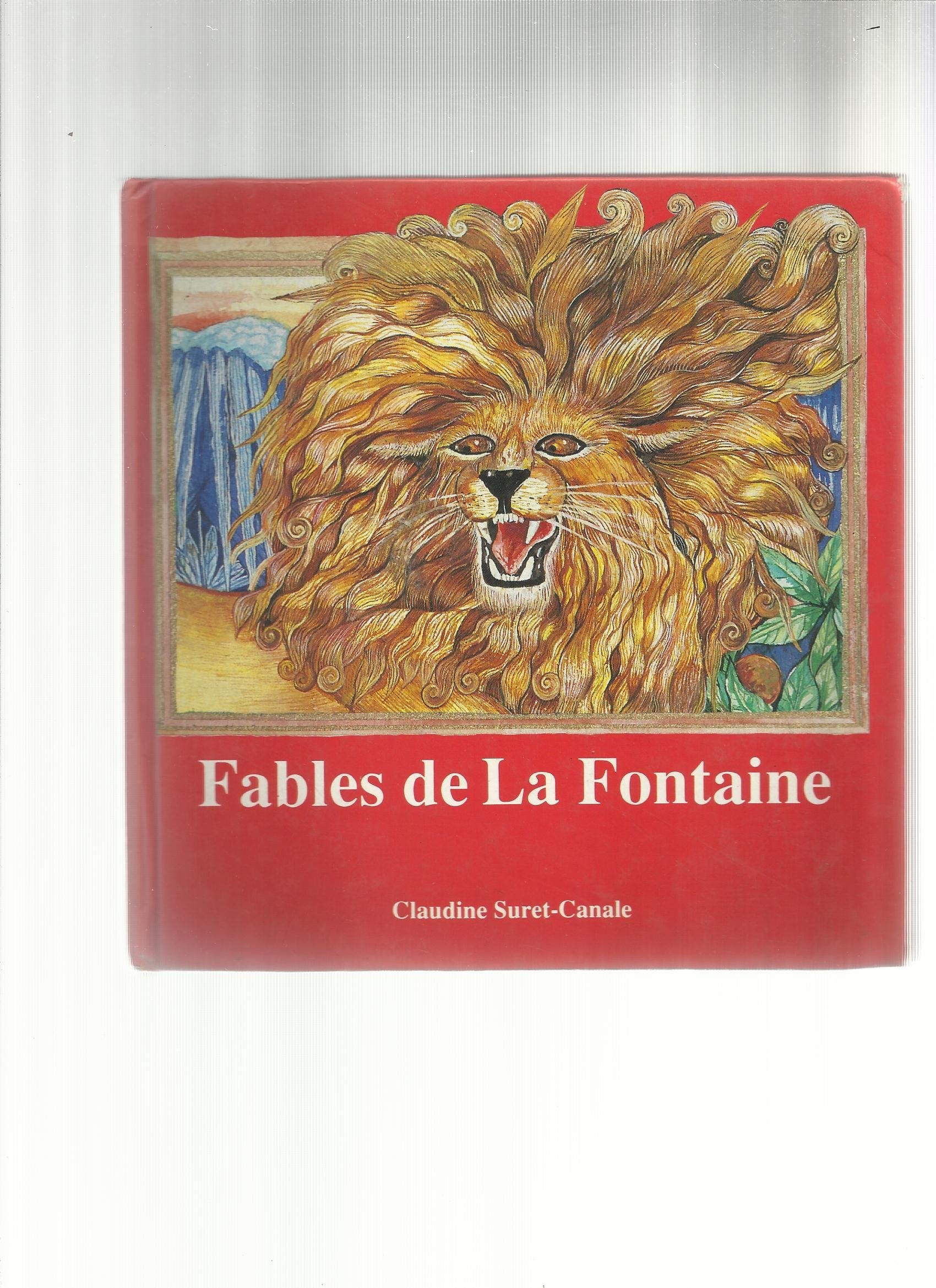 Fables De La Fontaine . illustrations claudine suret-canale 9782866620479