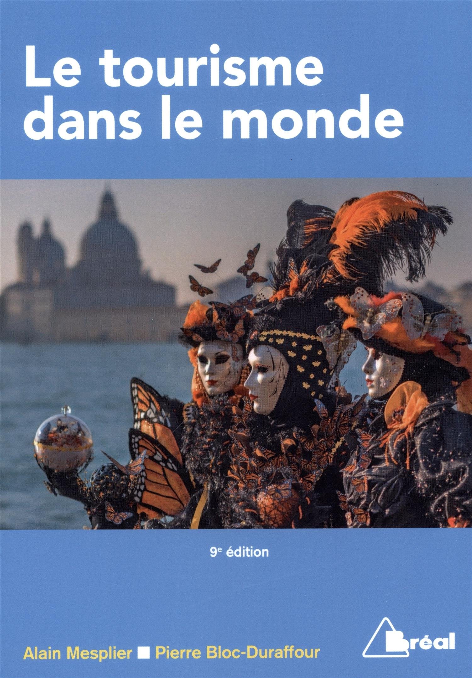 Le tourisme dans le monde 9782749534510