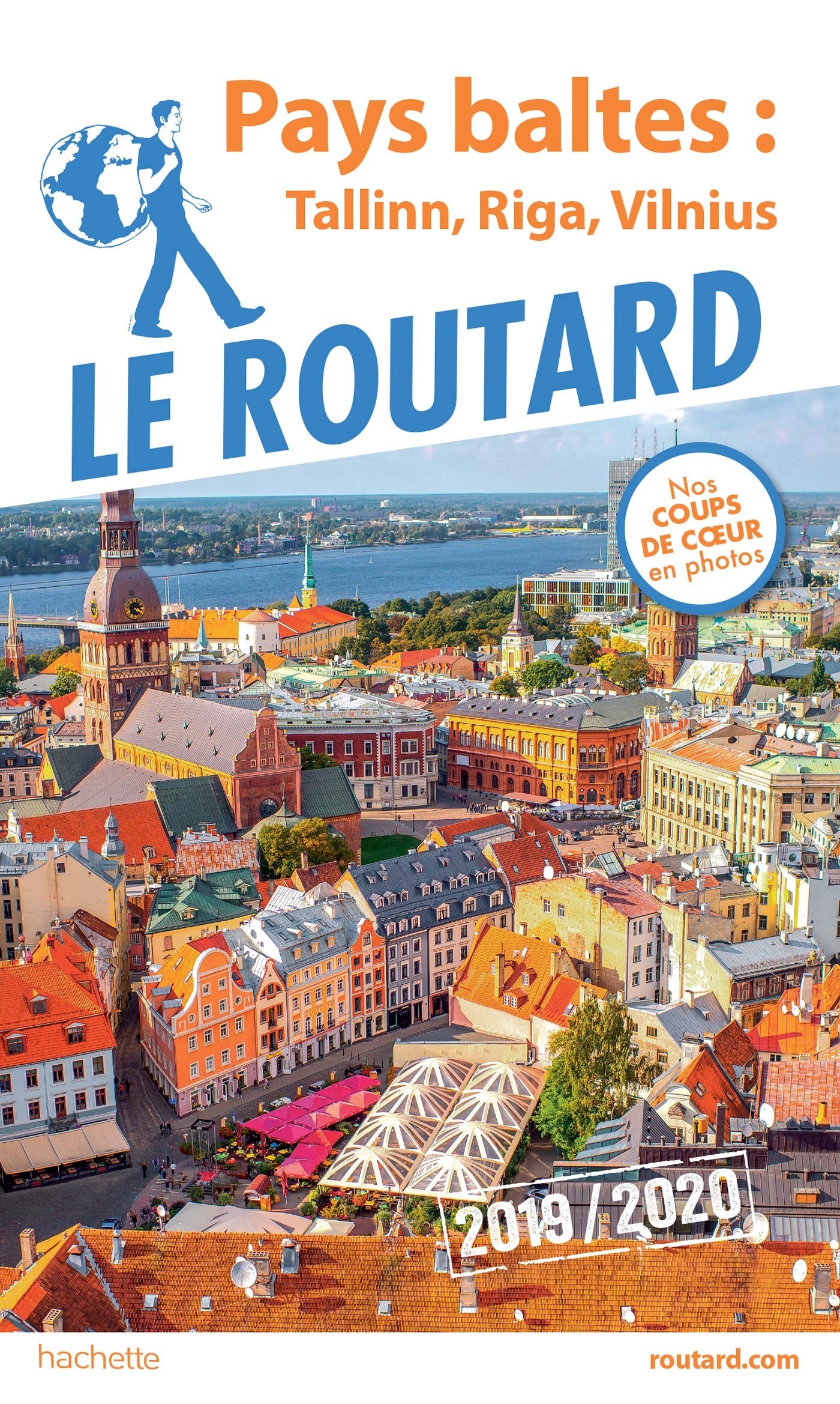 Guide du Routard Pays baltes : Tallinn, Riga, Vilnius 2019/20 9782017067474