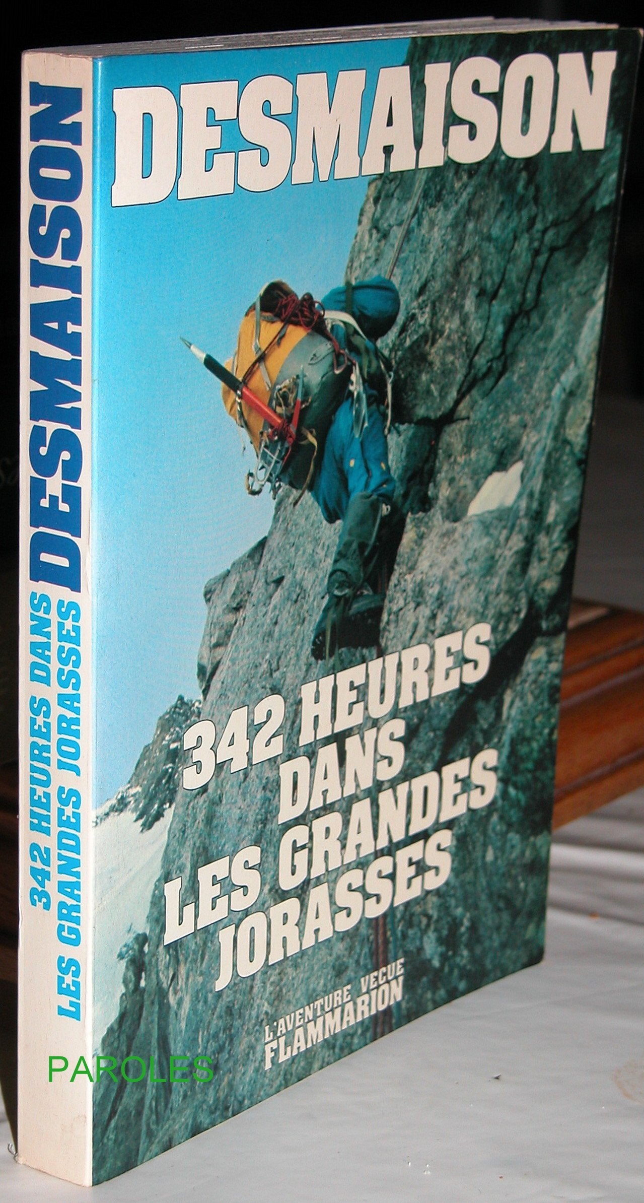 342 heures dans les Grandes Jorasses - Dédicacé par l'auteur
