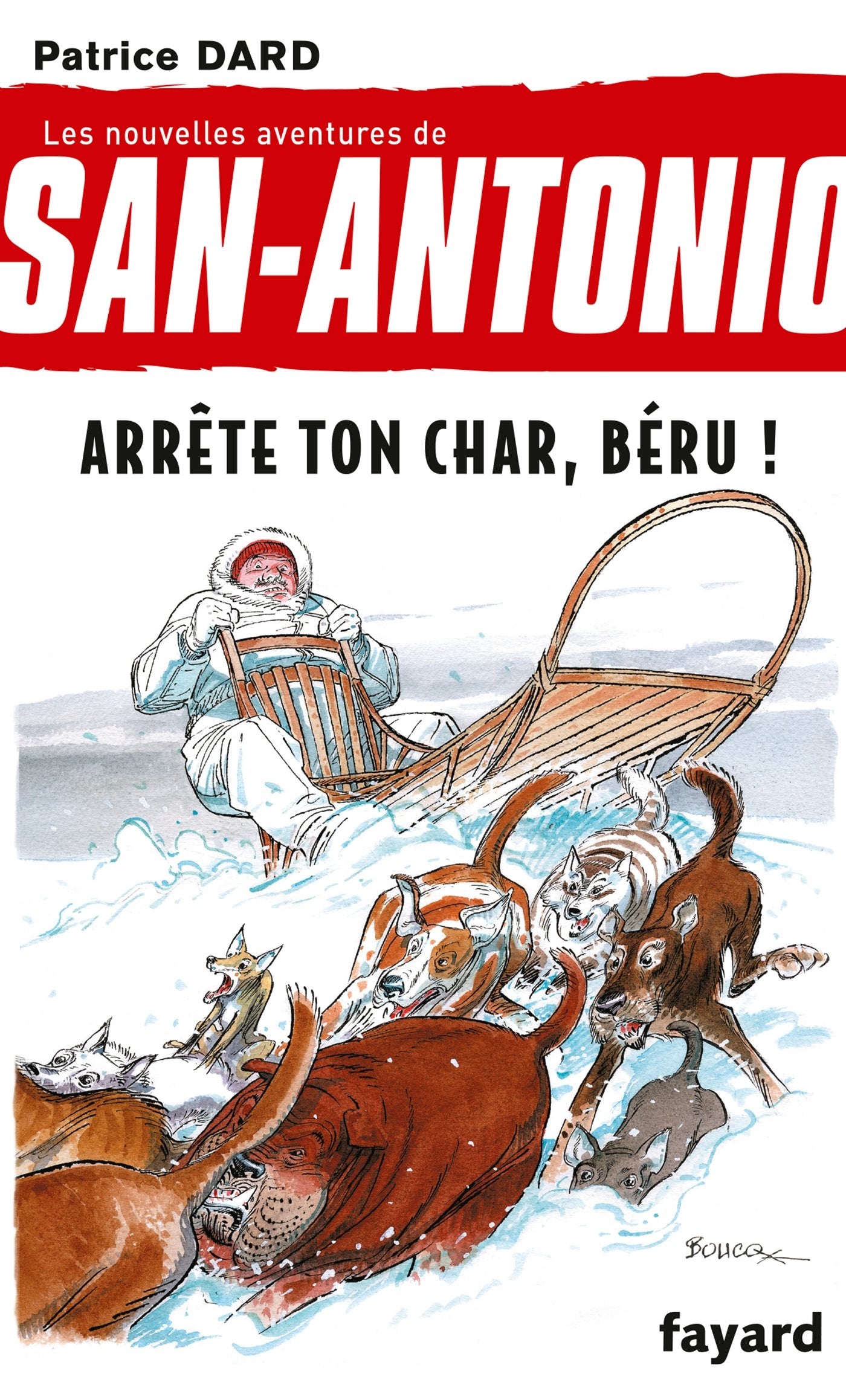 San-Antonio T16 Arrête ton char, Béru ! 9782213681900